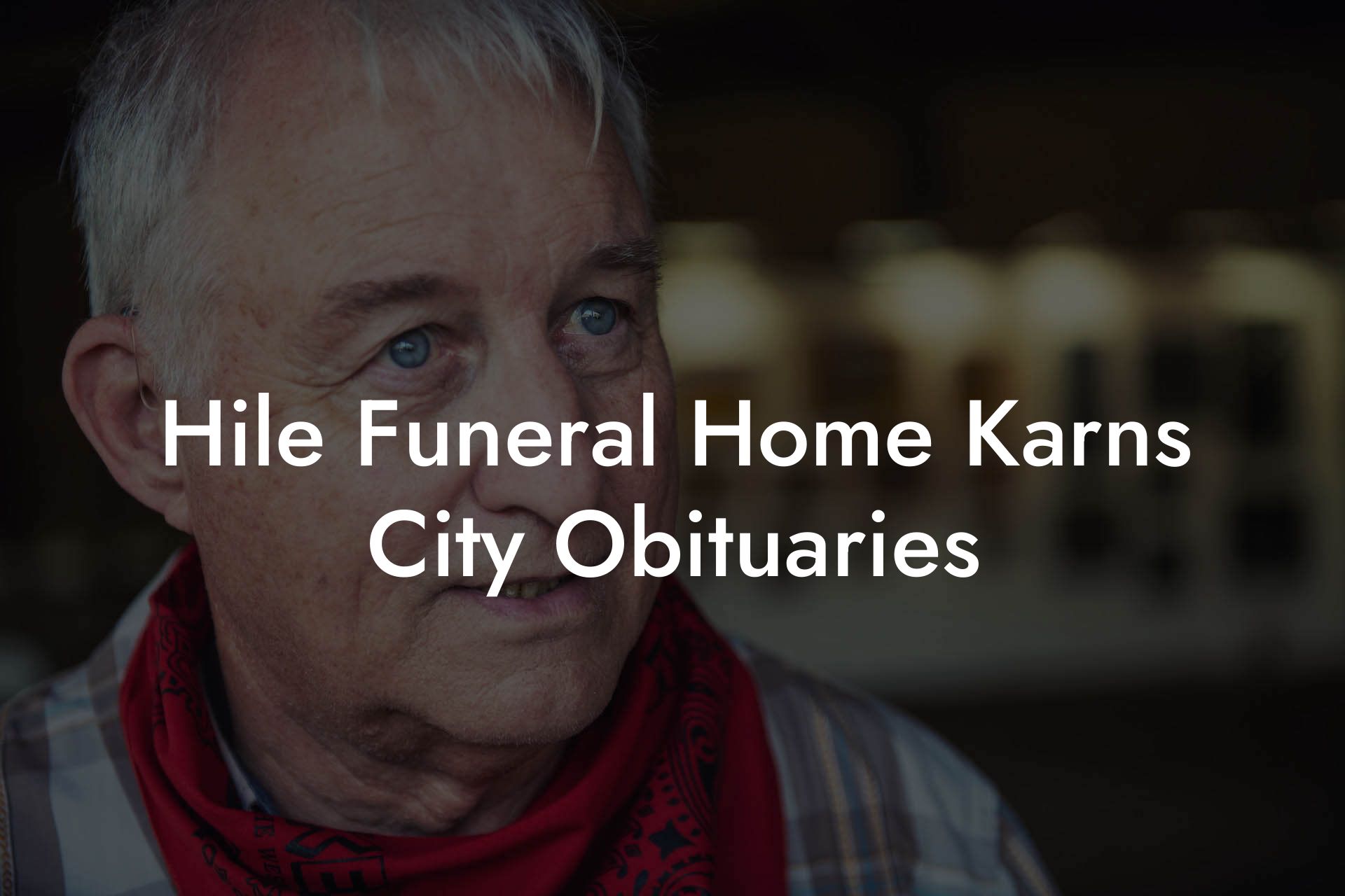 Hile Funeral Home Karns City Obituaries