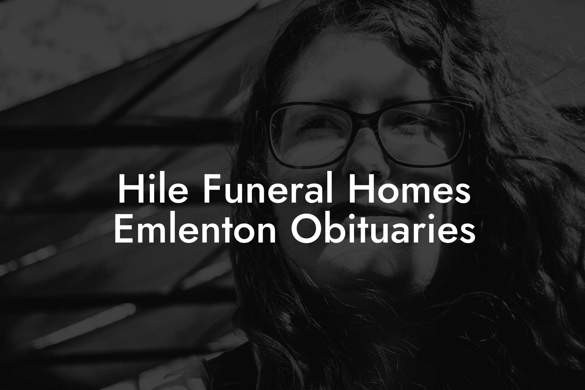 Hile Funeral Homes Emlenton Obituaries