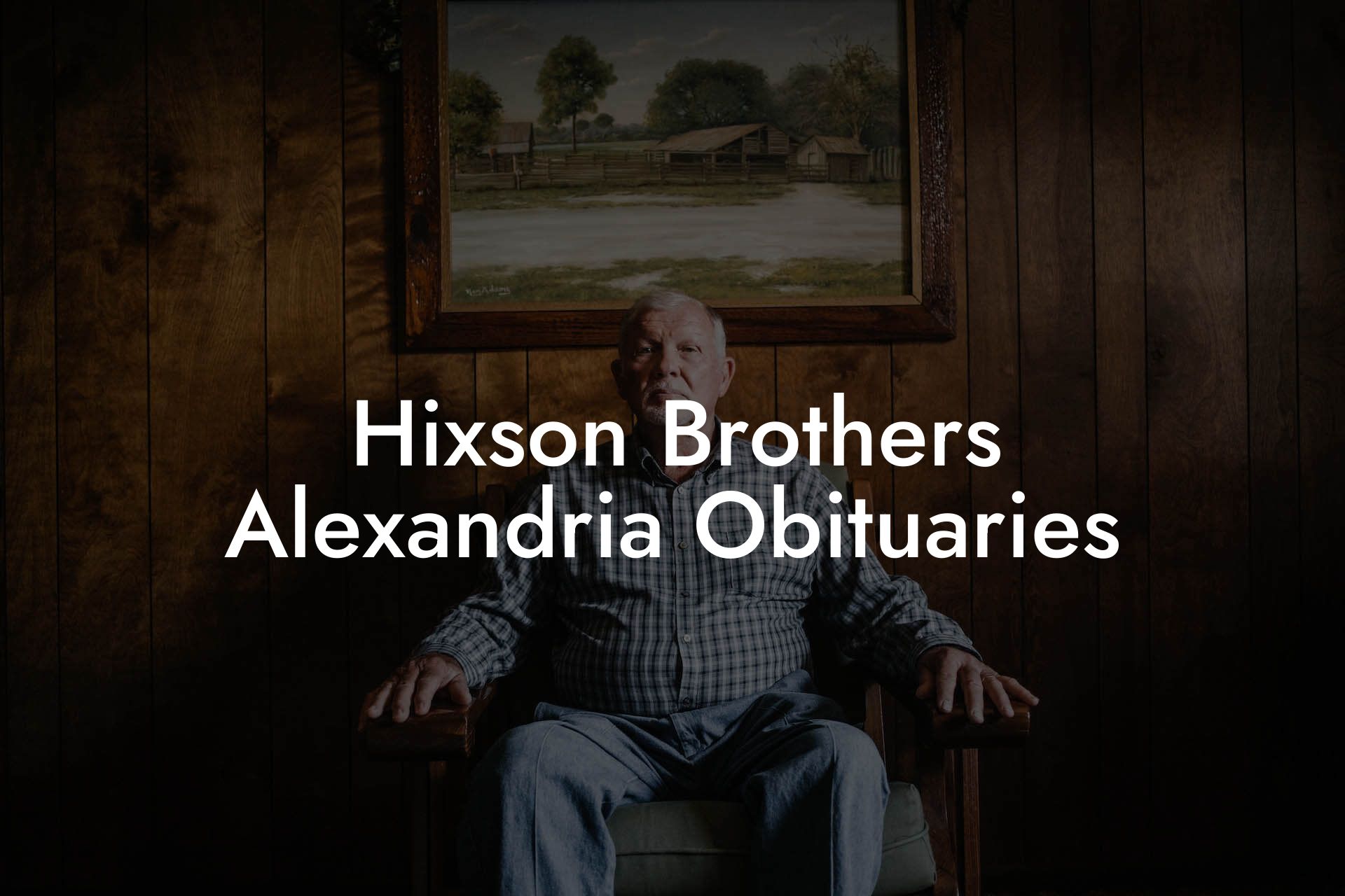 Hixson Brothers Alexandria Obituaries