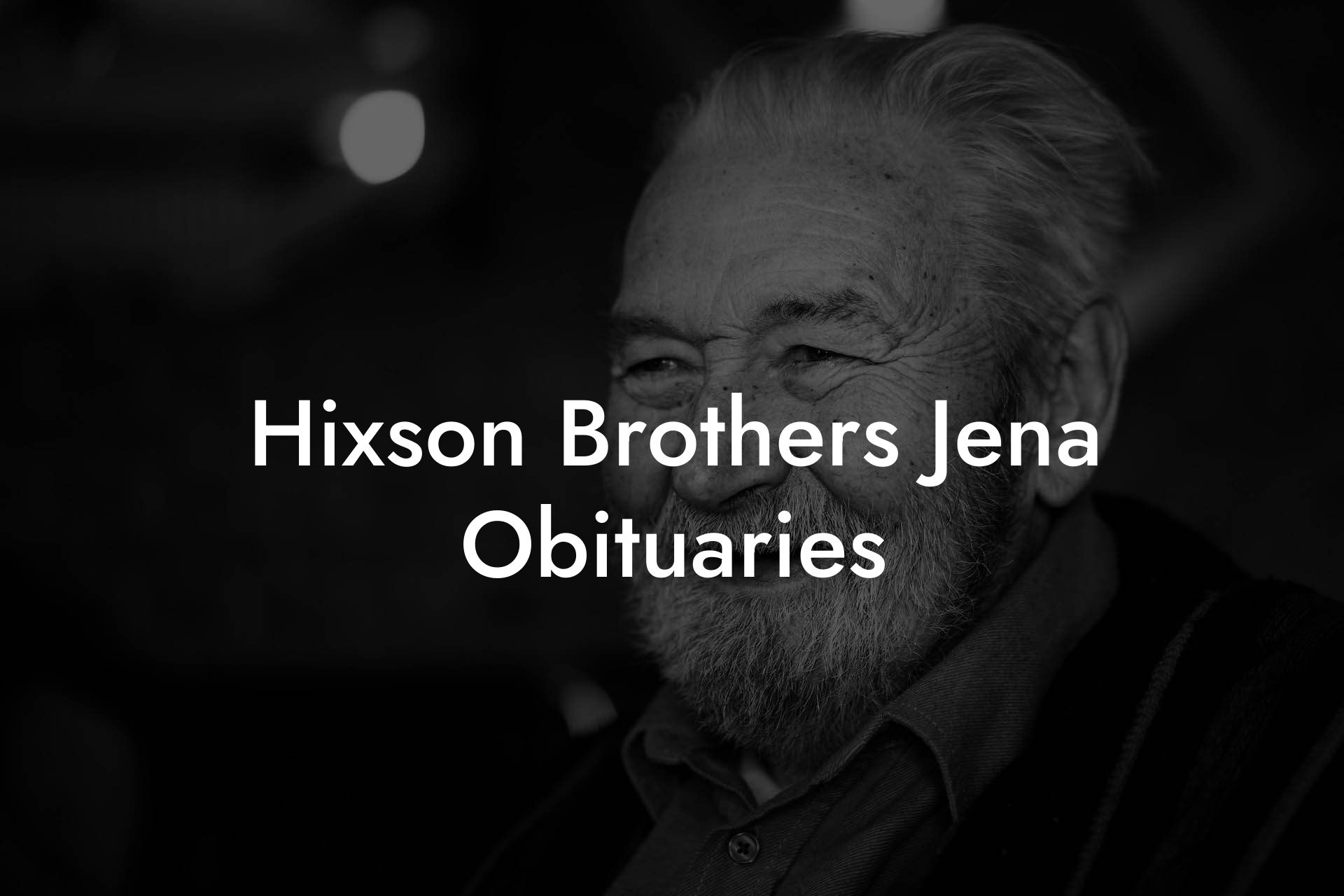 Hixson Brothers Jena Obituaries