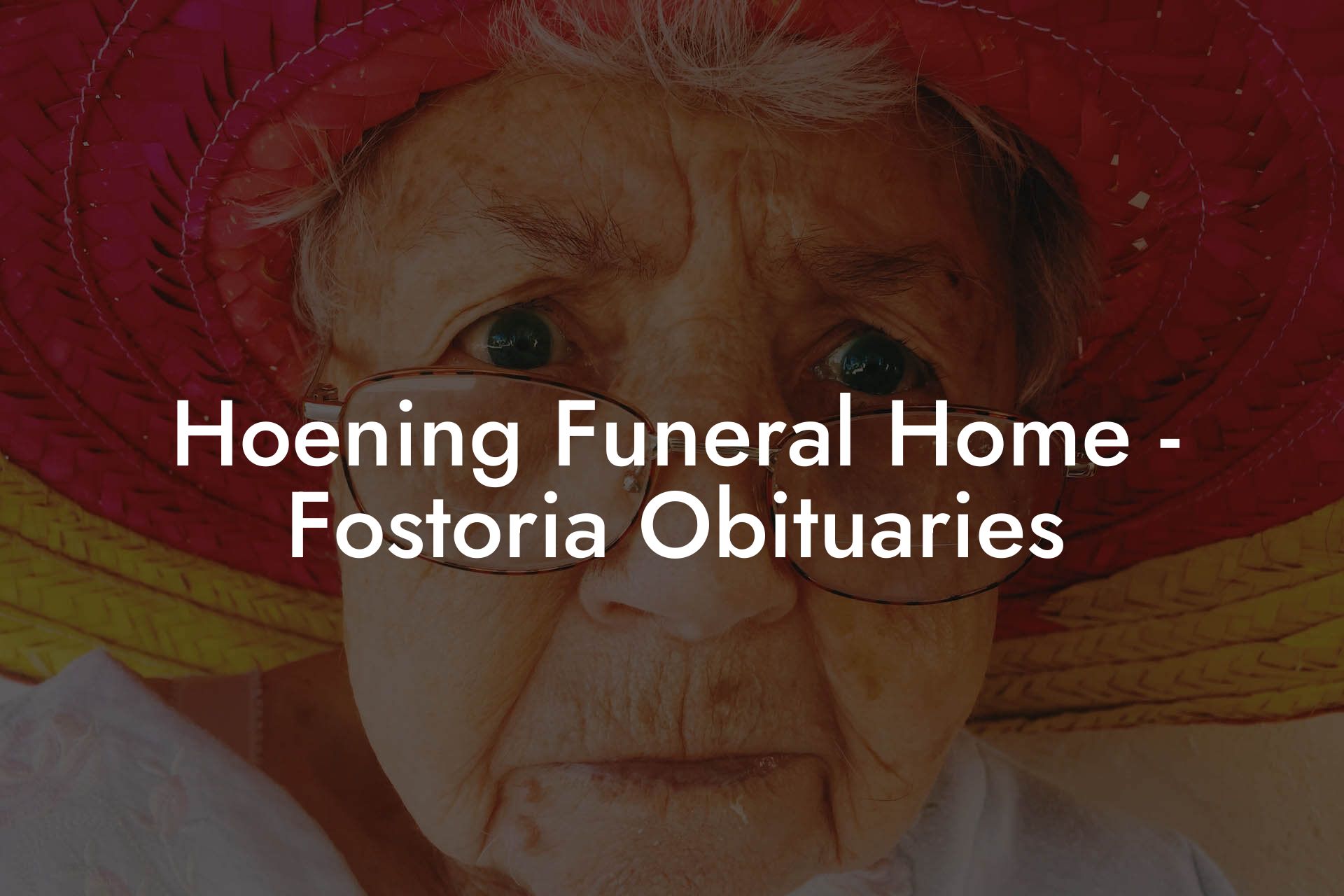 Hoening Funeral Home - Fostoria Obituaries