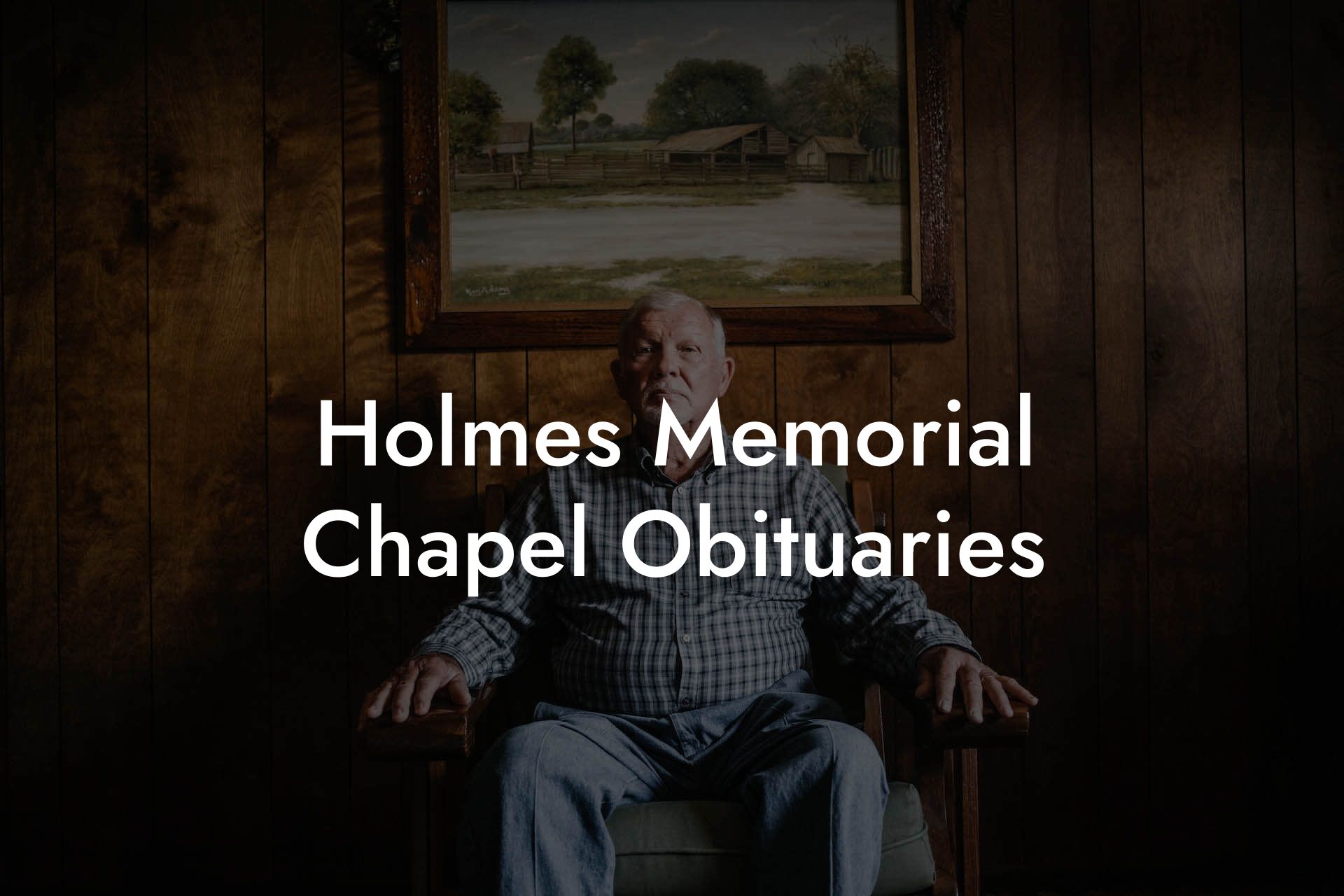 Holmes Memorial Chapel Obituaries