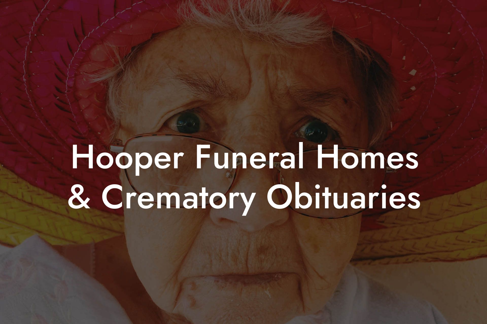 Hooper Funeral Homes & Crematory Obituaries