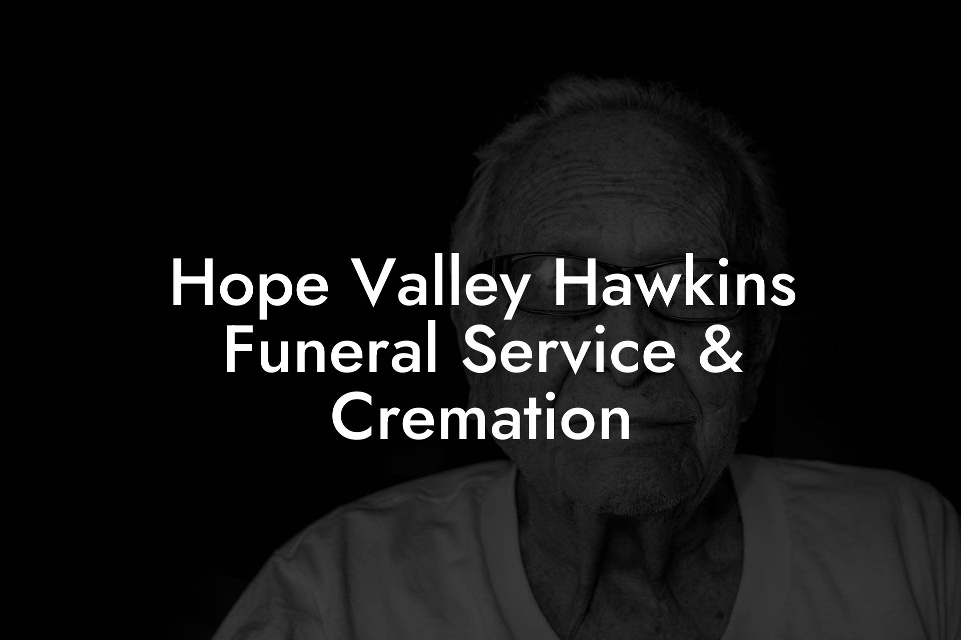 Hope Valley Hawkins Funeral Service & Cremation