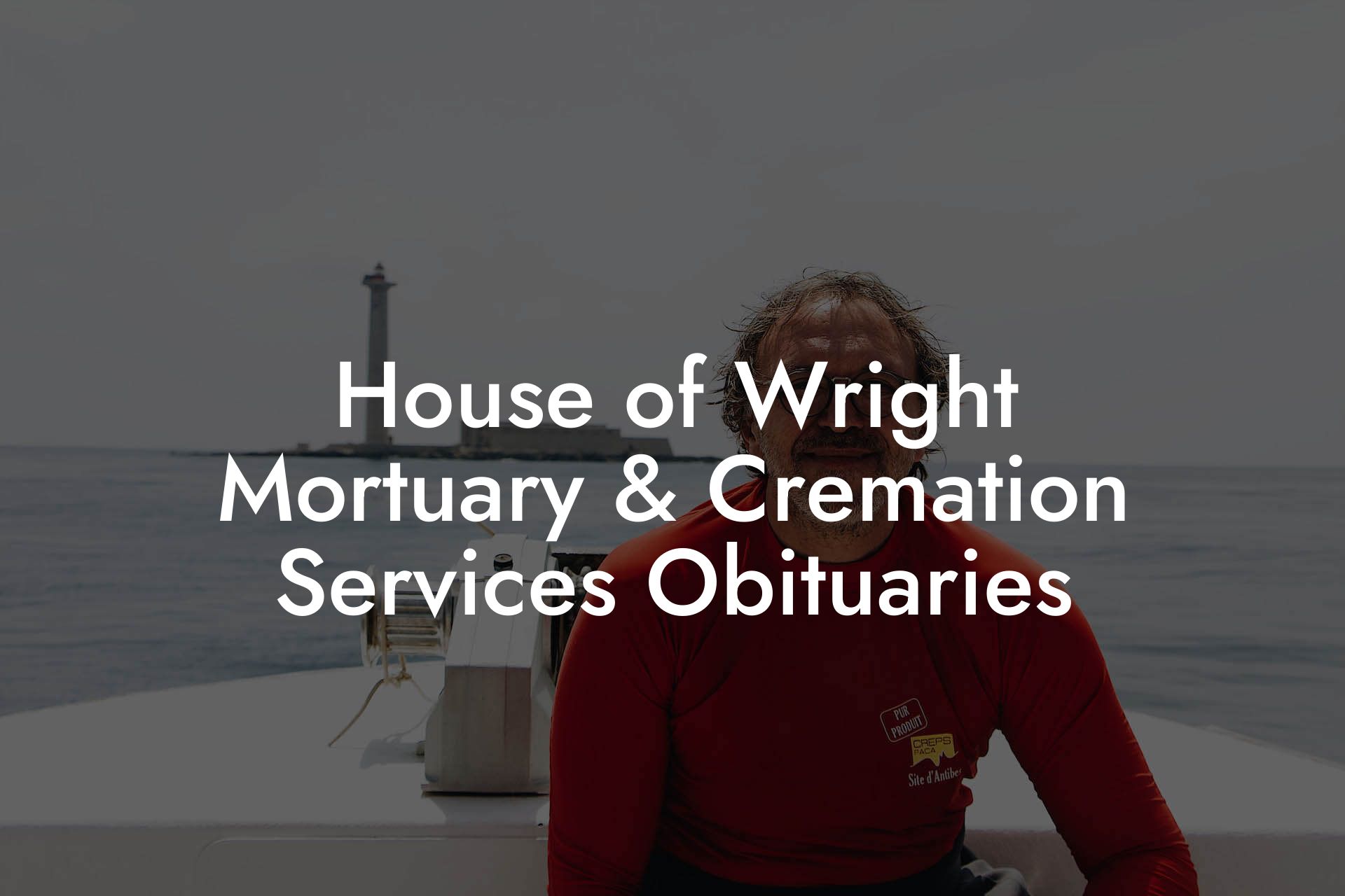 House of Wright Mortuary & Cremation Services Obituaries Eulogy Assistant
