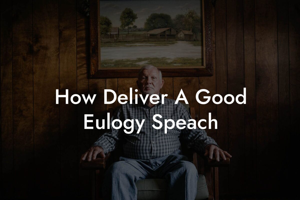 How Deliver A Good Eulogy Speach