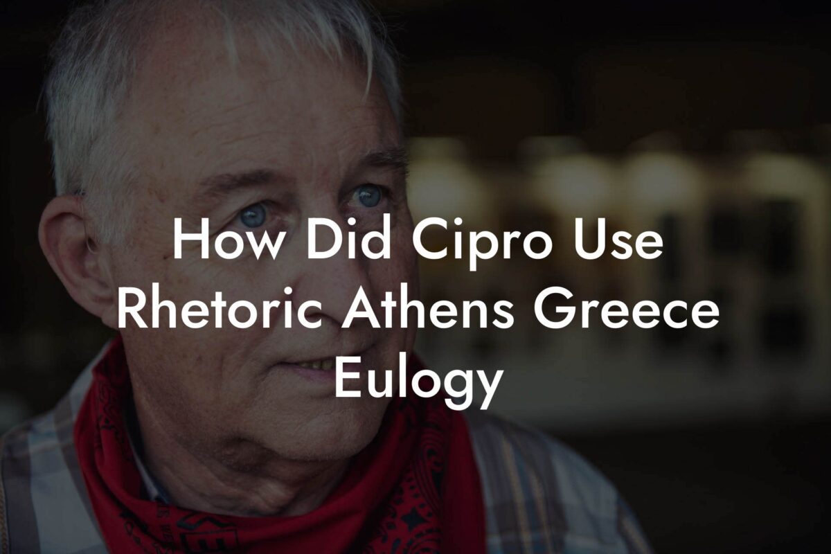 How Did Cipro Use Rhetoric Athens Greece Eulogy