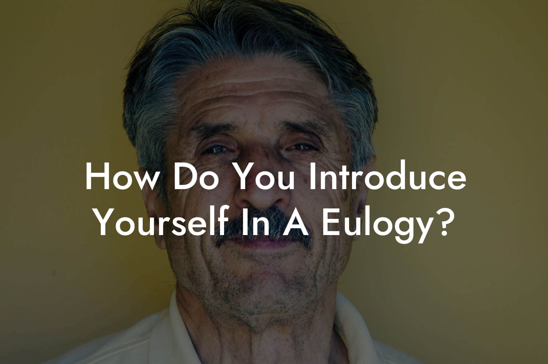 How Do You Introduce Yourself In A Eulogy?