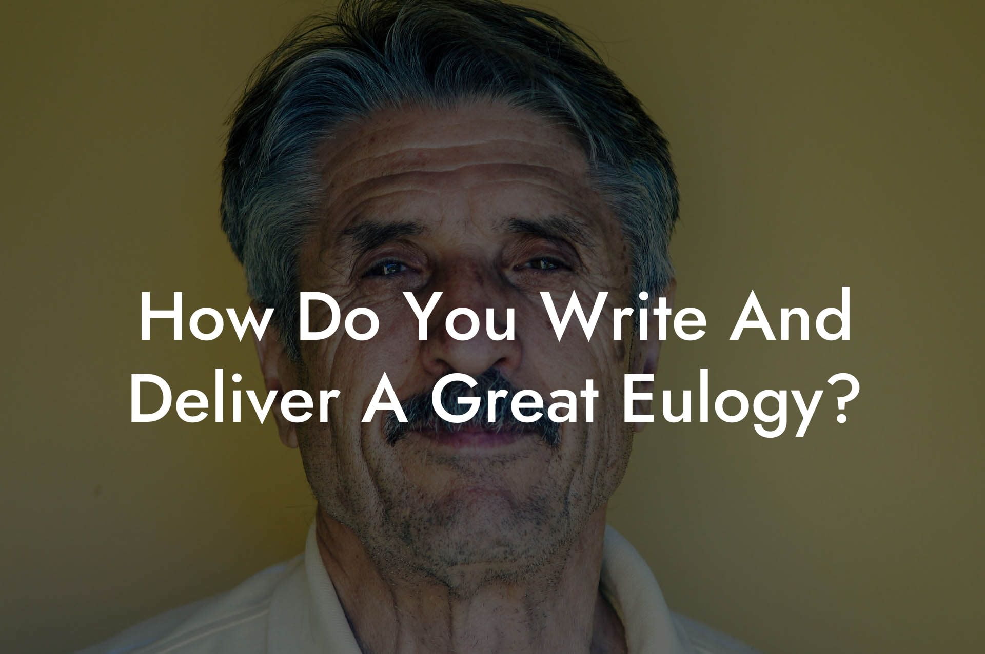 How Do You Write And Deliver A Great Eulogy?