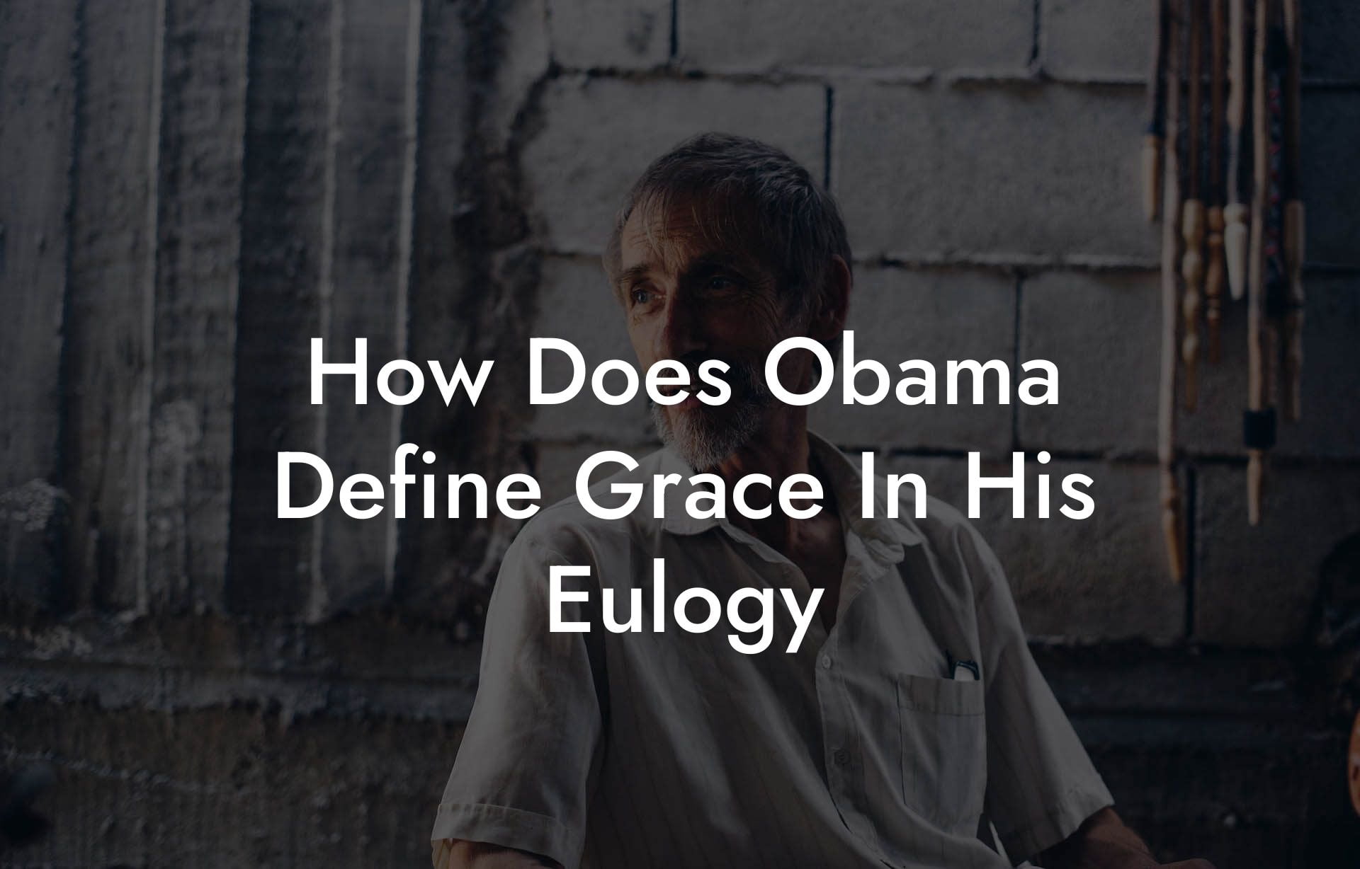 How Does Obama Define Grace In His Eulogy