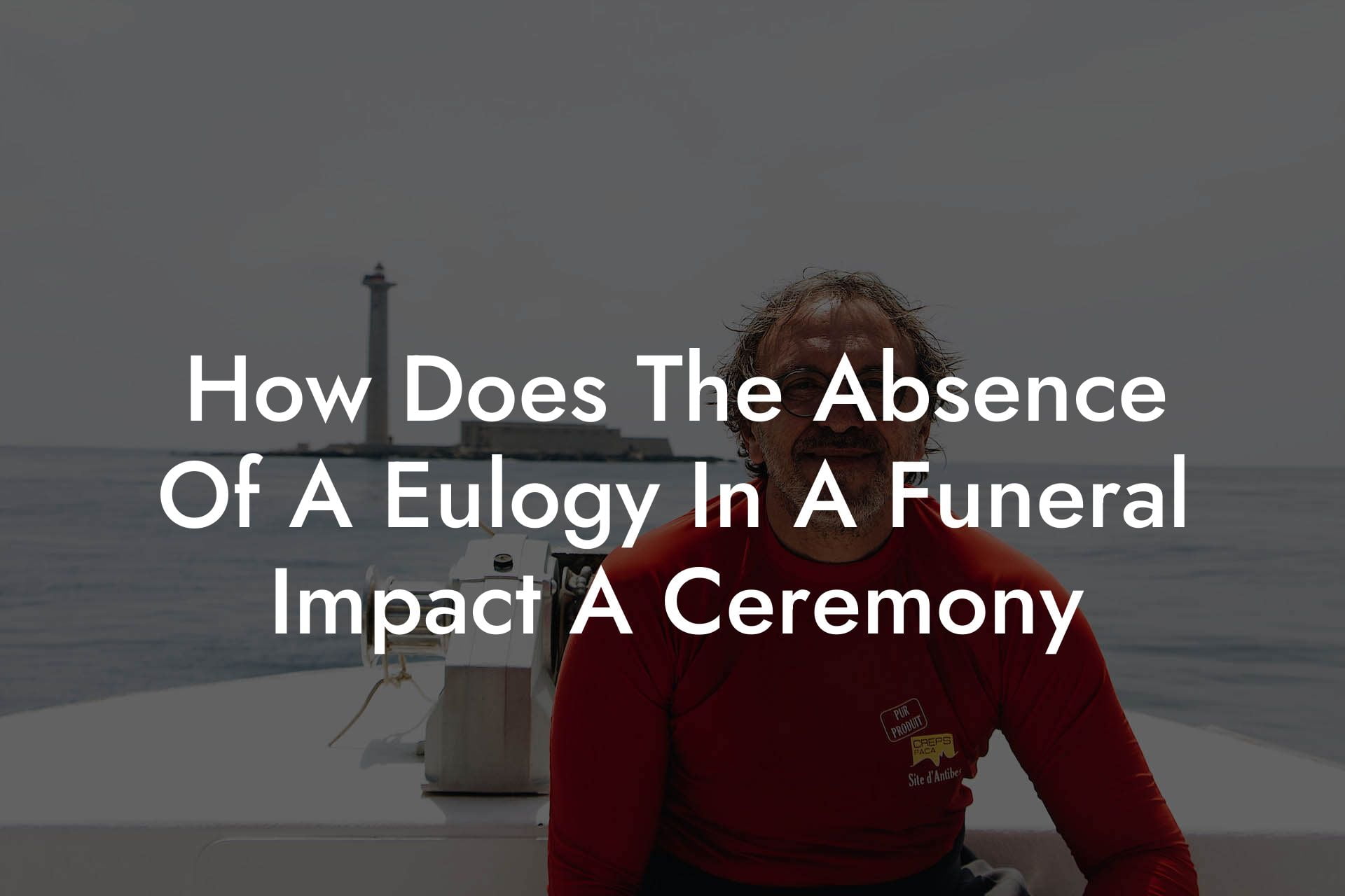 How Does The Absence Of A Eulogy In A Funeral Impact A Ceremony