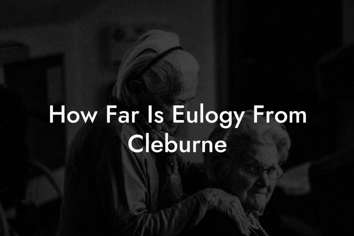 How Far Is Eulogy From Cleburne