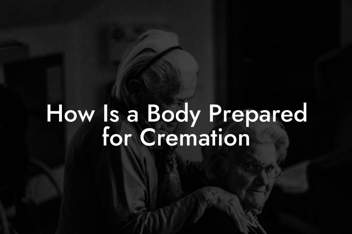 How Is a Body Prepared for Cremation