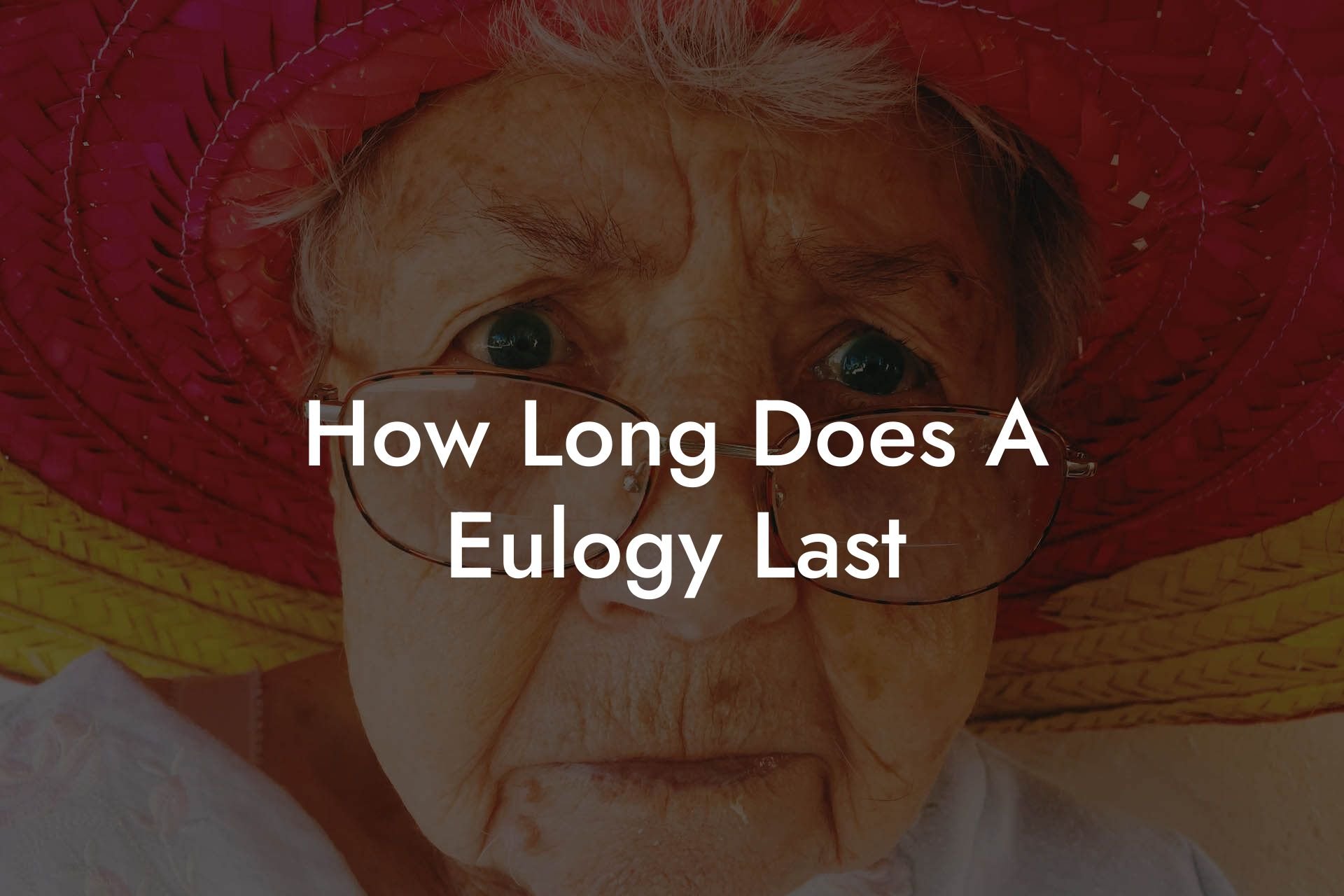 How Long Does A Eulogy Last