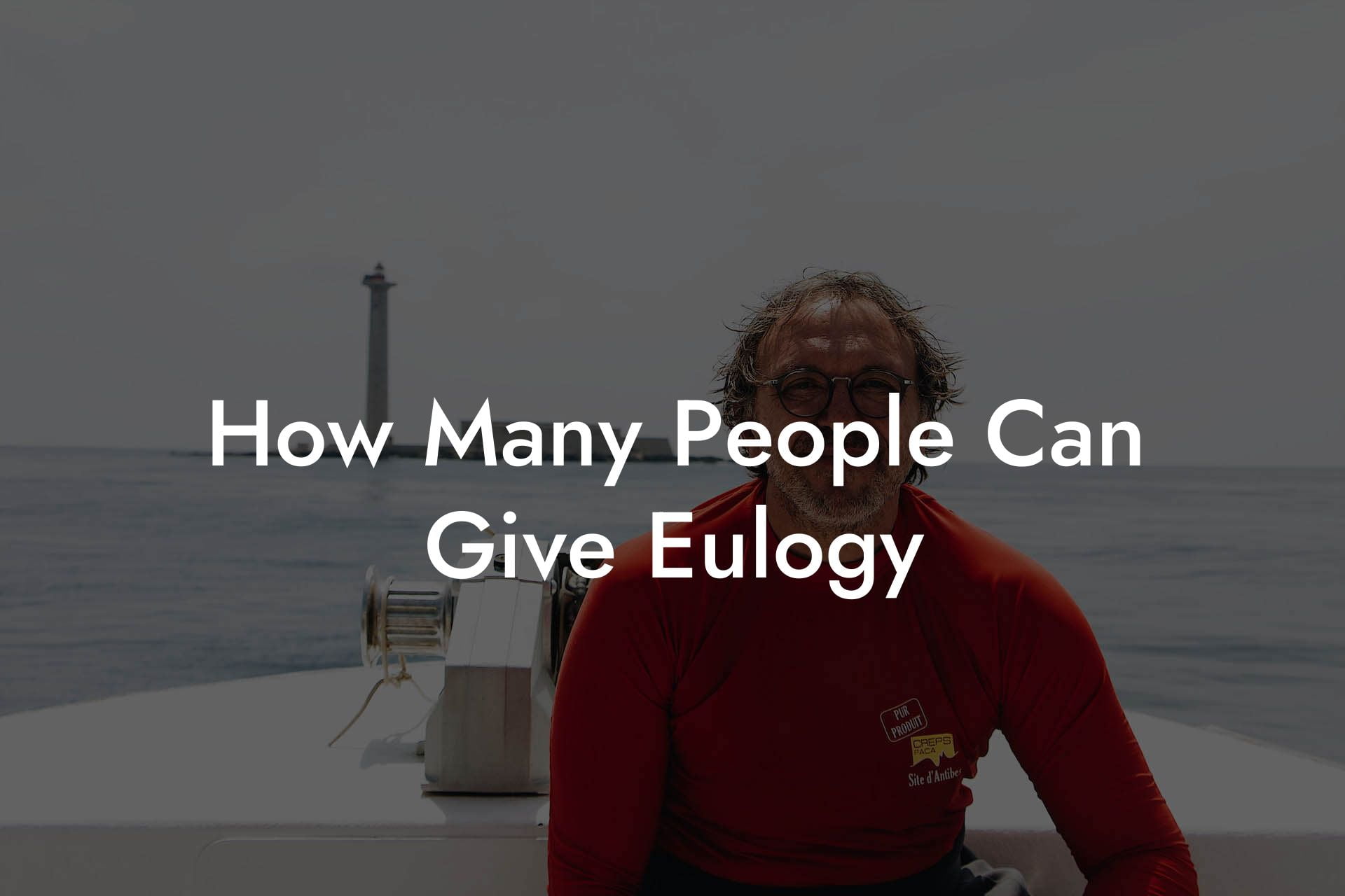 How Many People Can Give Eulogy