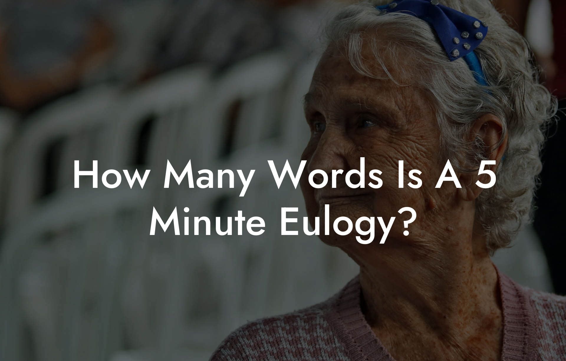 How Many Words Is A 5 Minute Eulogy?
