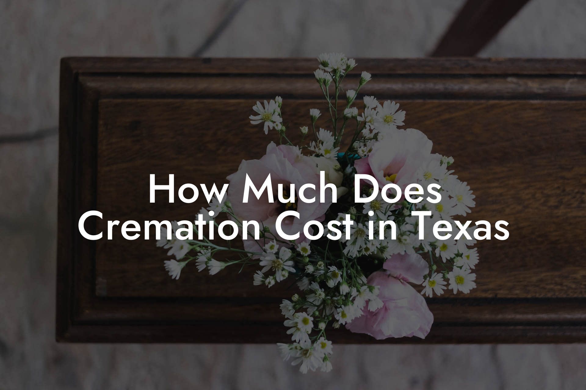 How Much Does Cremation Cost in Texas
