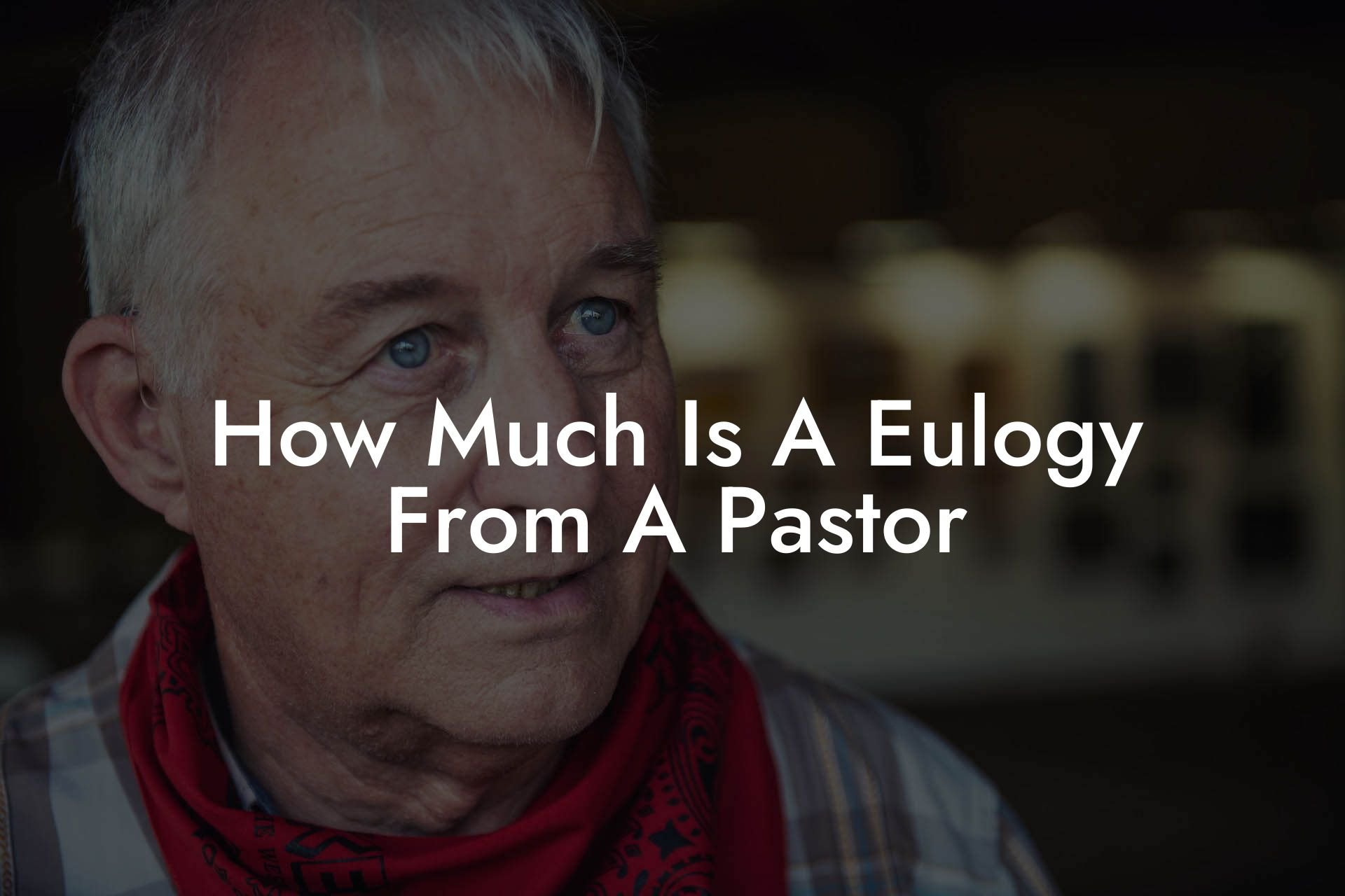 How Much Is A Eulogy From A Pastor