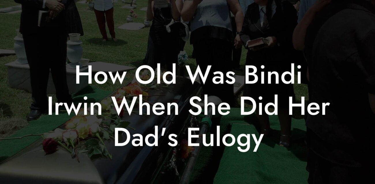 How Old Was Bindi Irwin When She Did Her Dad's Eulogy