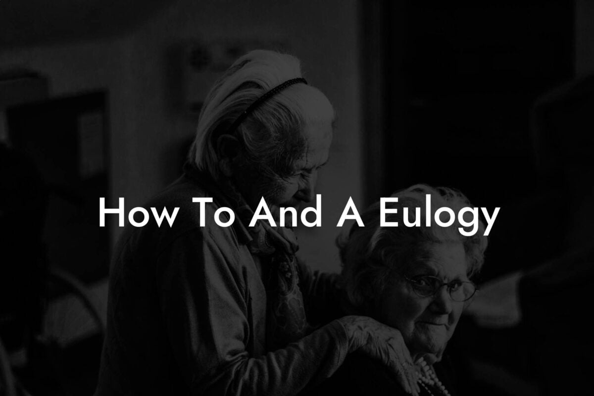 How To And A Eulogy