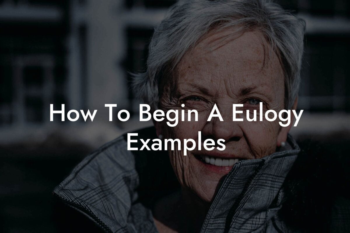 How To Begin A Eulogy Examples