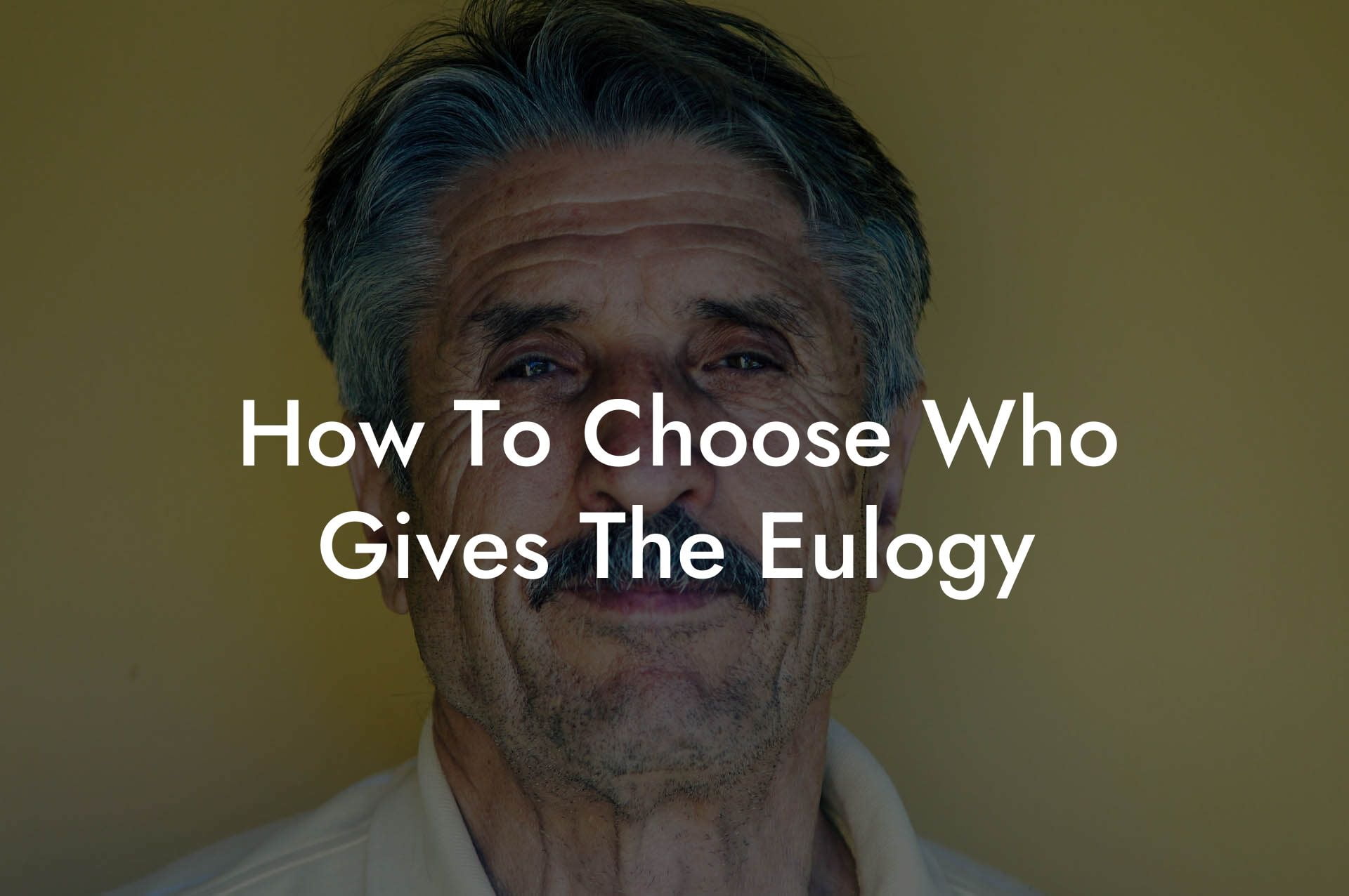How To Choose Who Gives The Eulogy