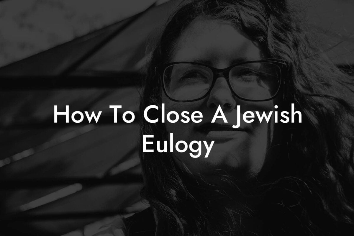 How To Close A Jewish Eulogy