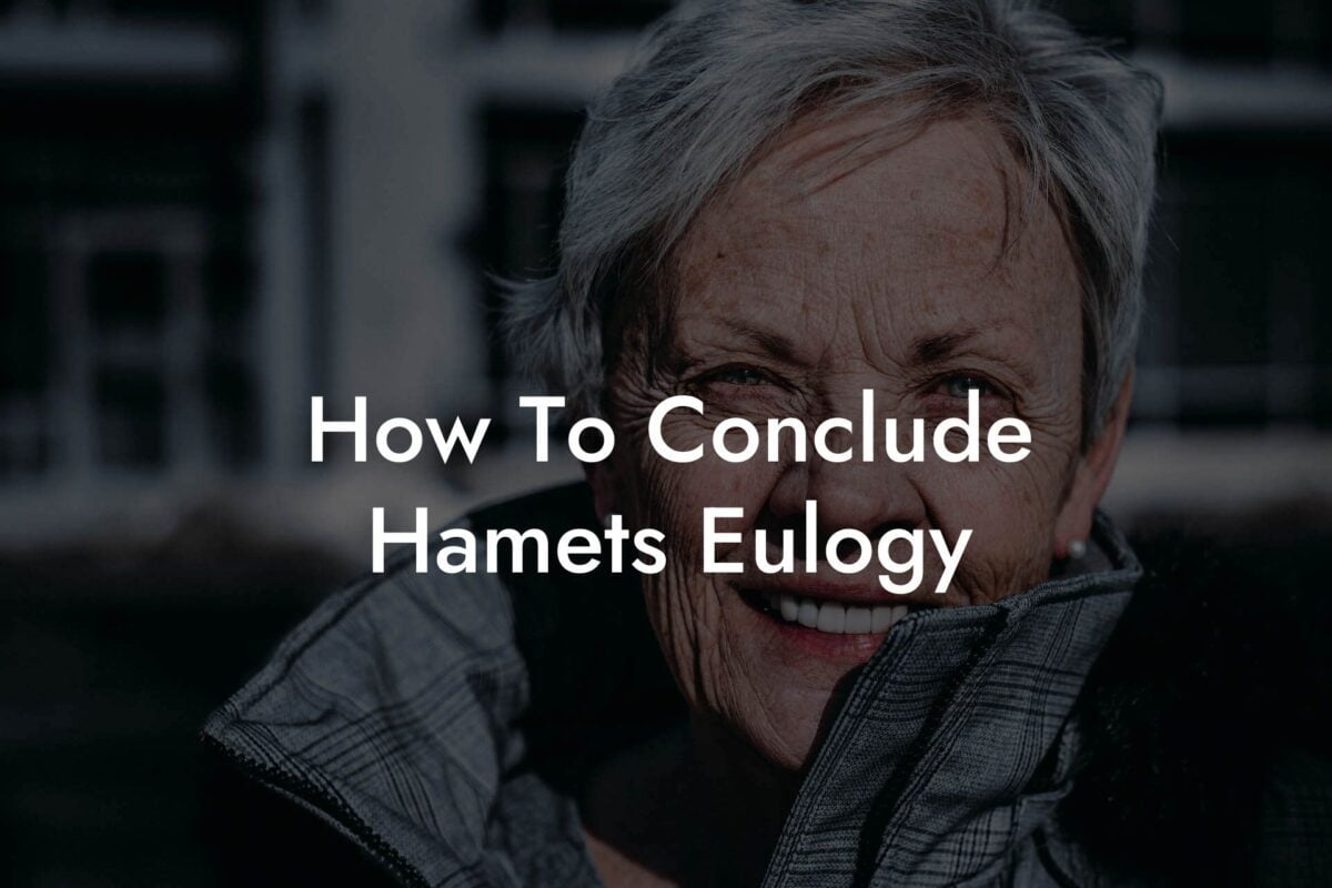 How To Conclude Hamets Eulogy