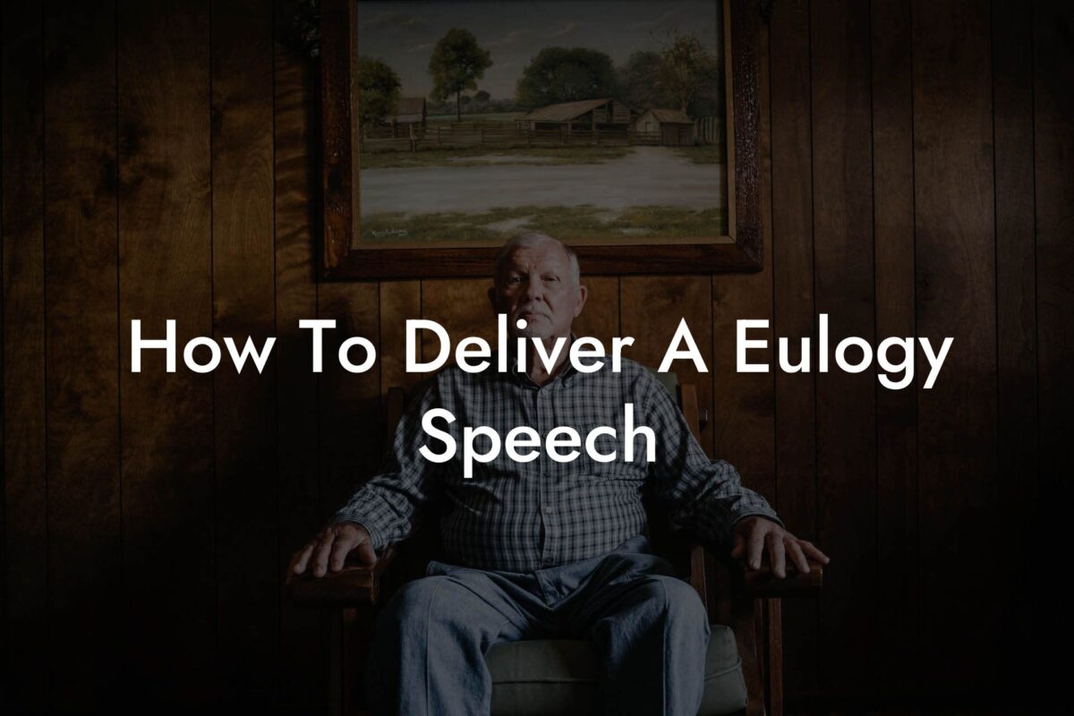 How To Deliver A Eulogy Speech