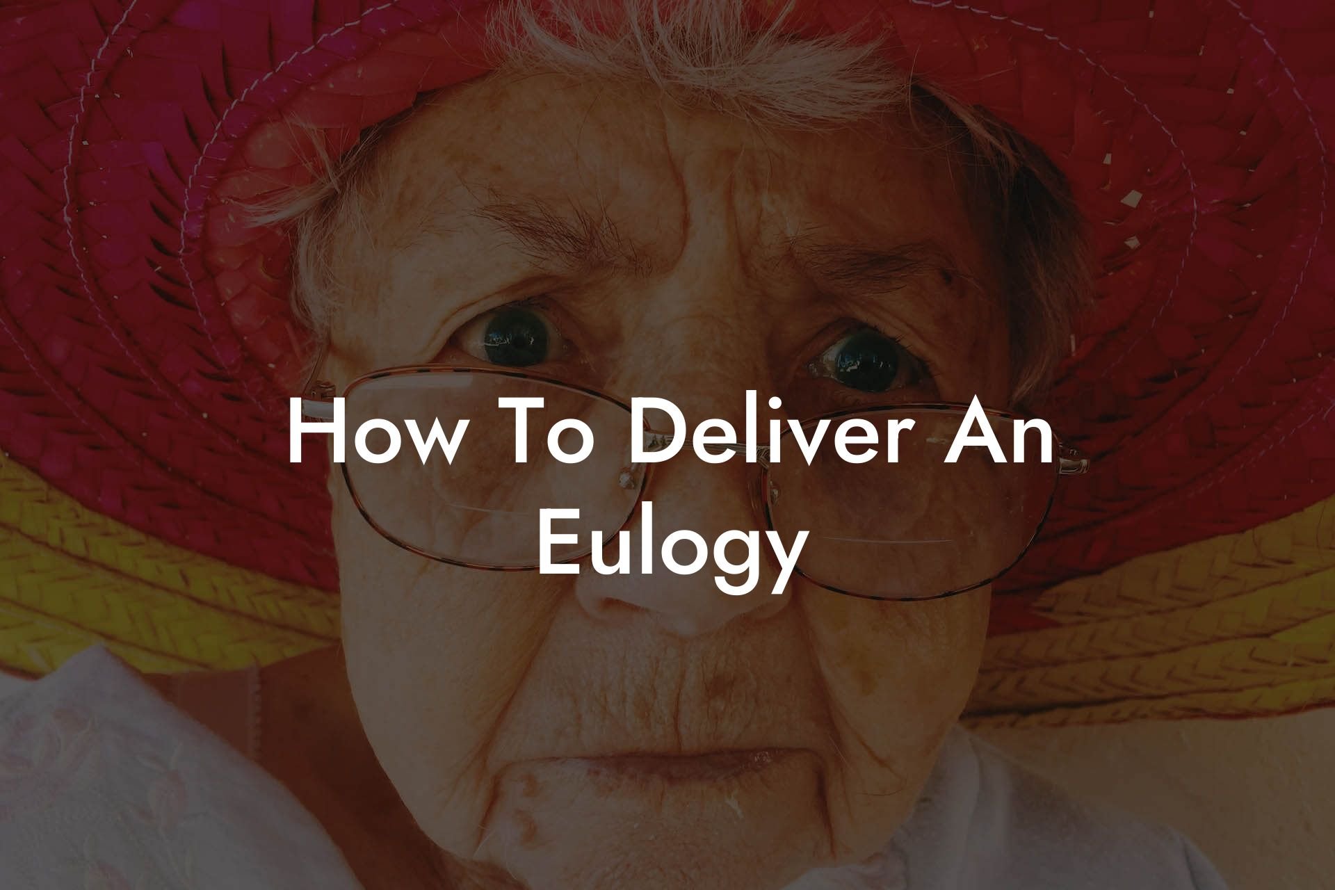 How To Deliver An Eulogy