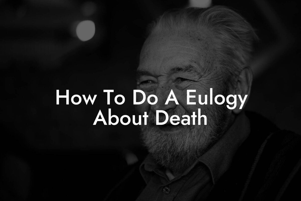 How To Do A Eulogy About Death