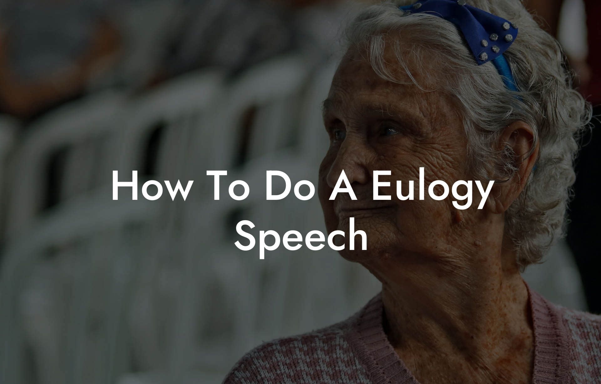 How To Do A Eulogy Speech