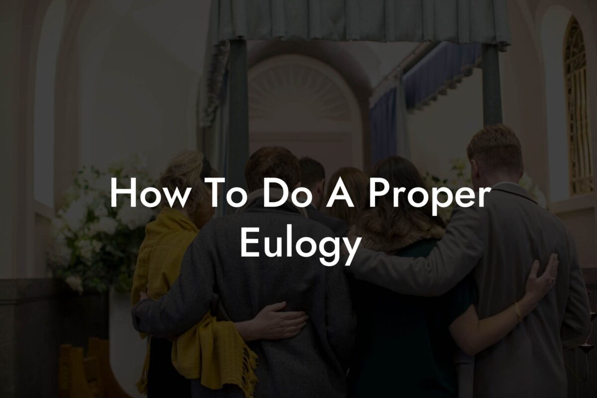 How To Do A Proper Eulogy
