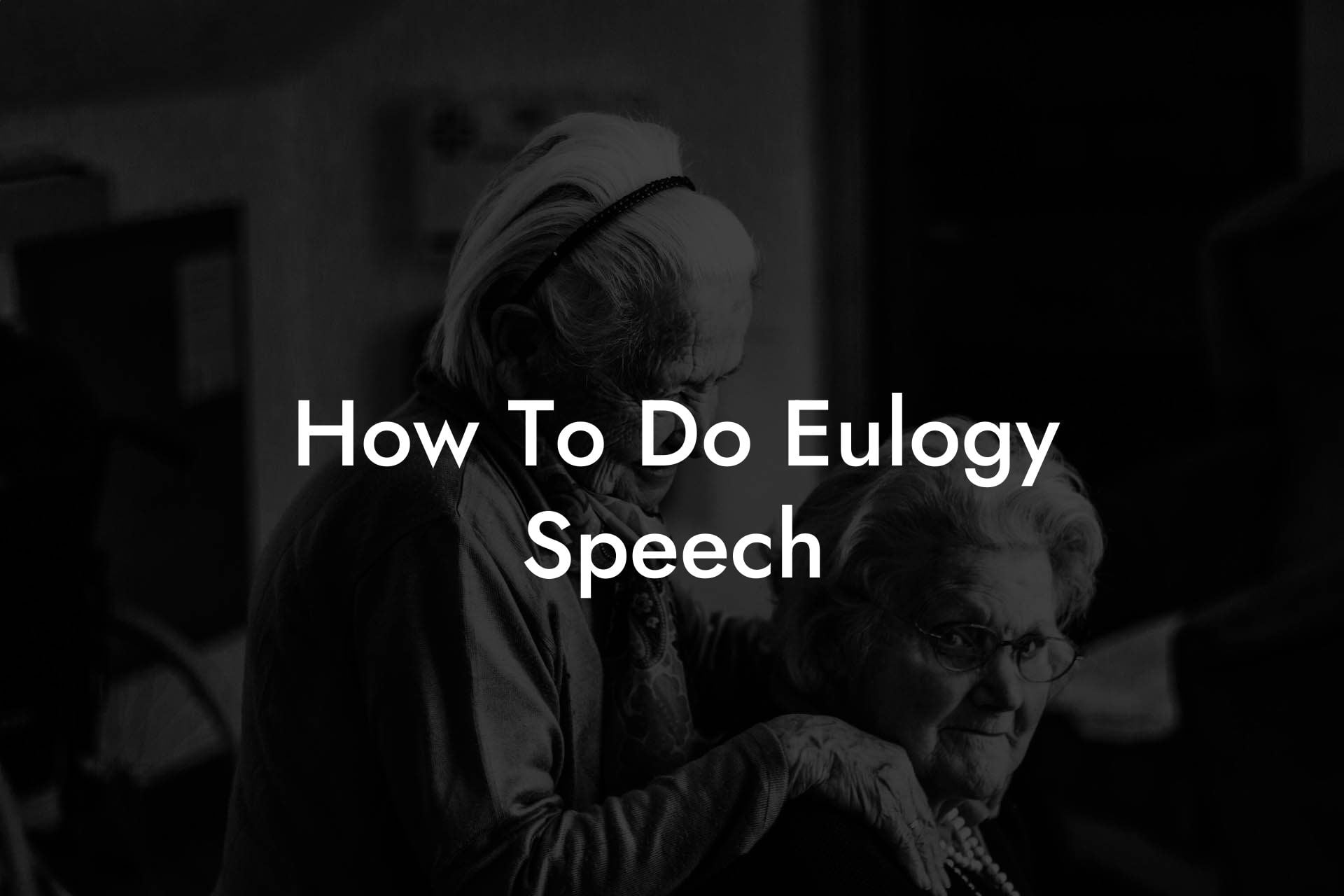 How To Do Eulogy Speech