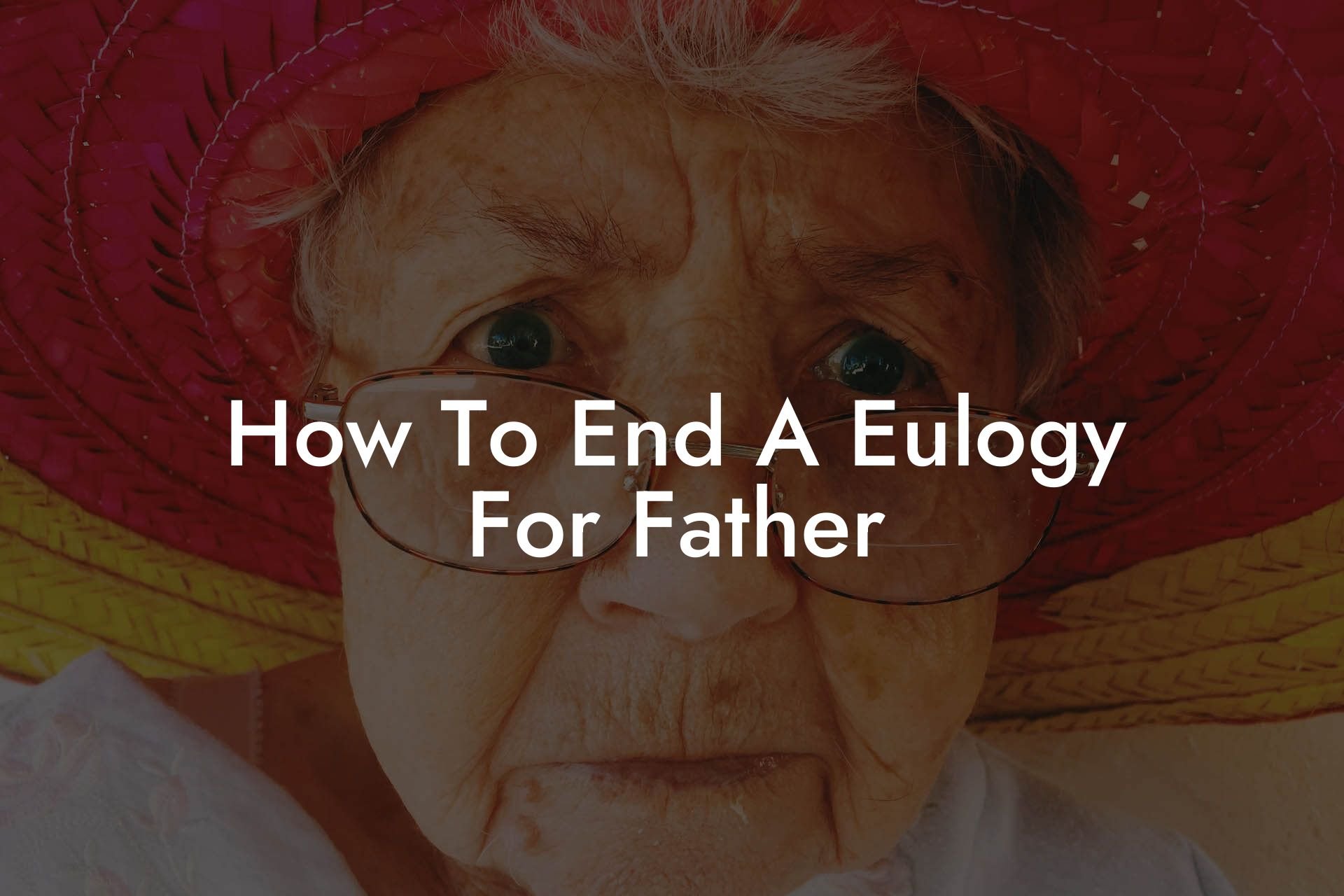 How To End A Eulogy For Father