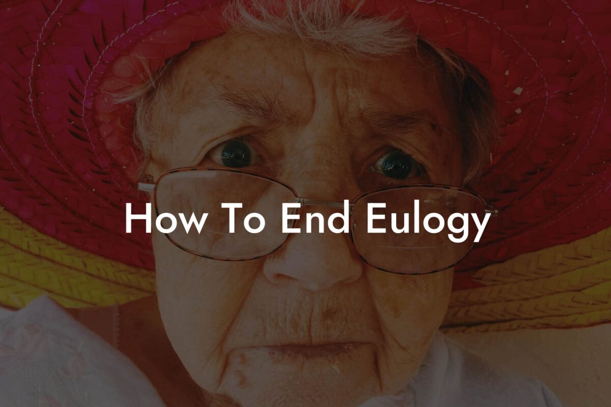 How To End Eulogy - Eulogy Assistant