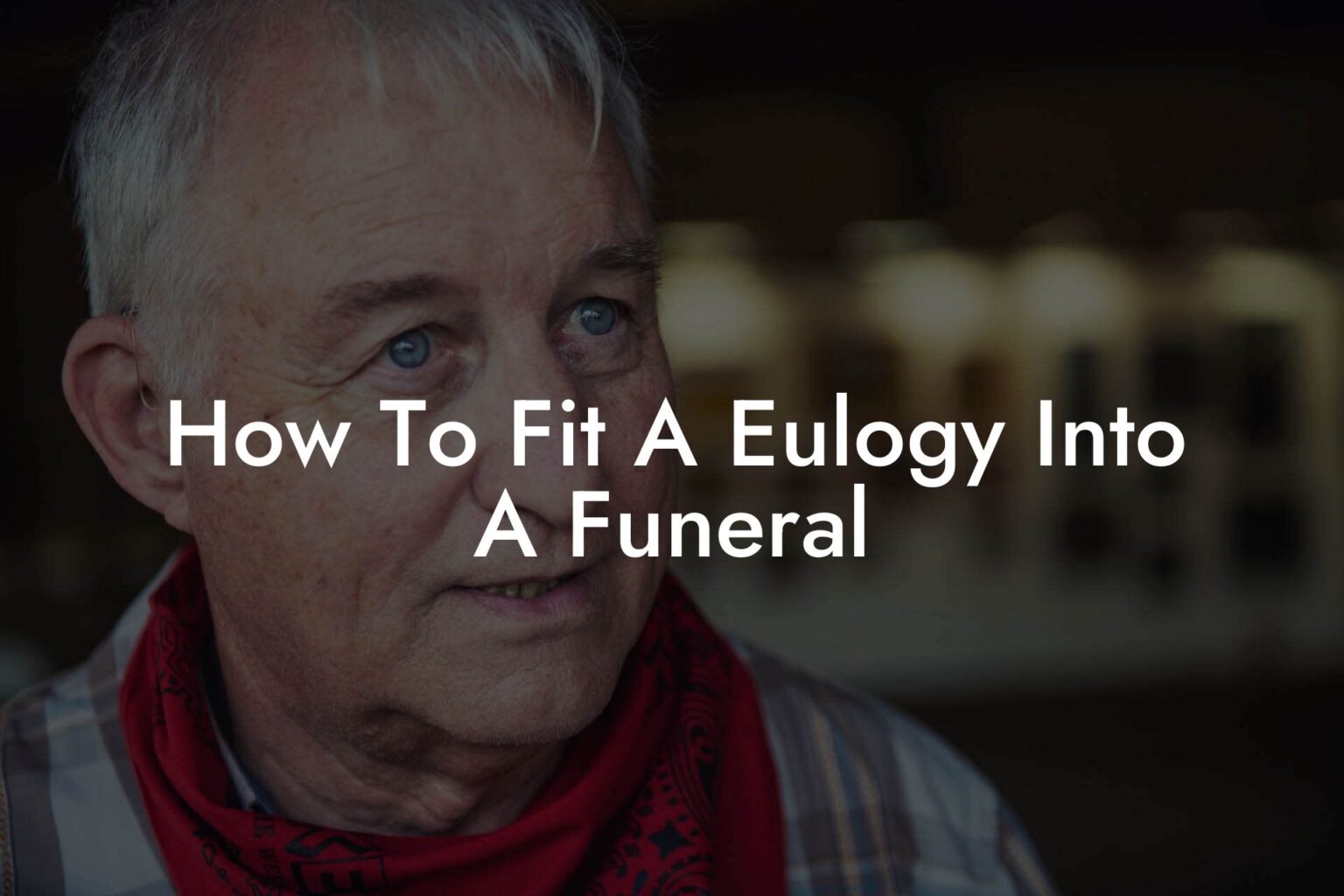 How To Fit A Eulogy Into A Funeral Eulogy Assistant