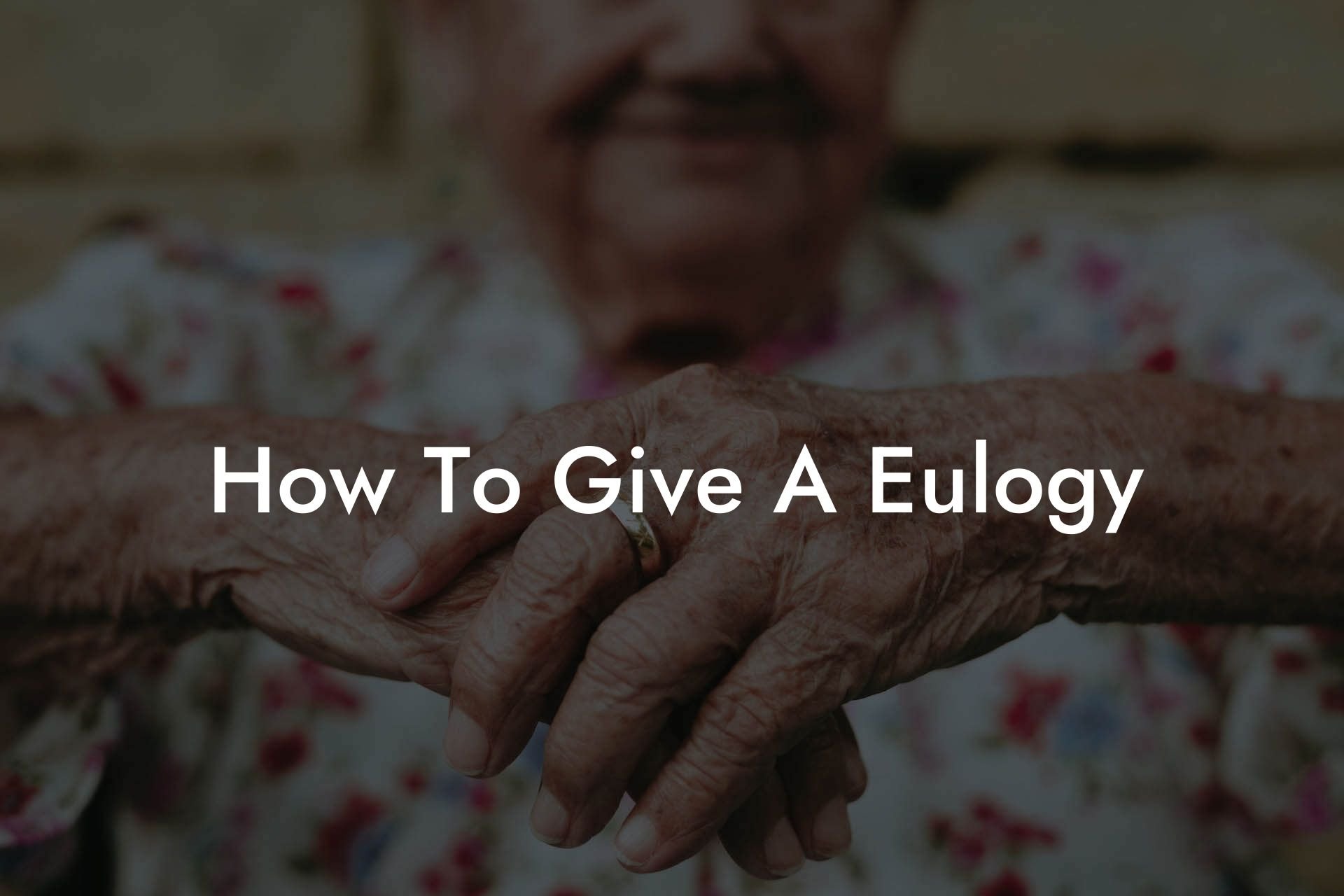 How To Give A Eulogy