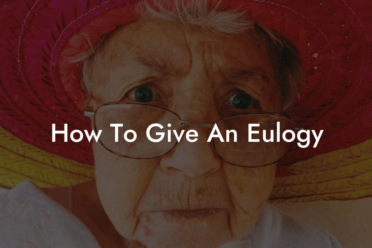 How To Give An Eulogy