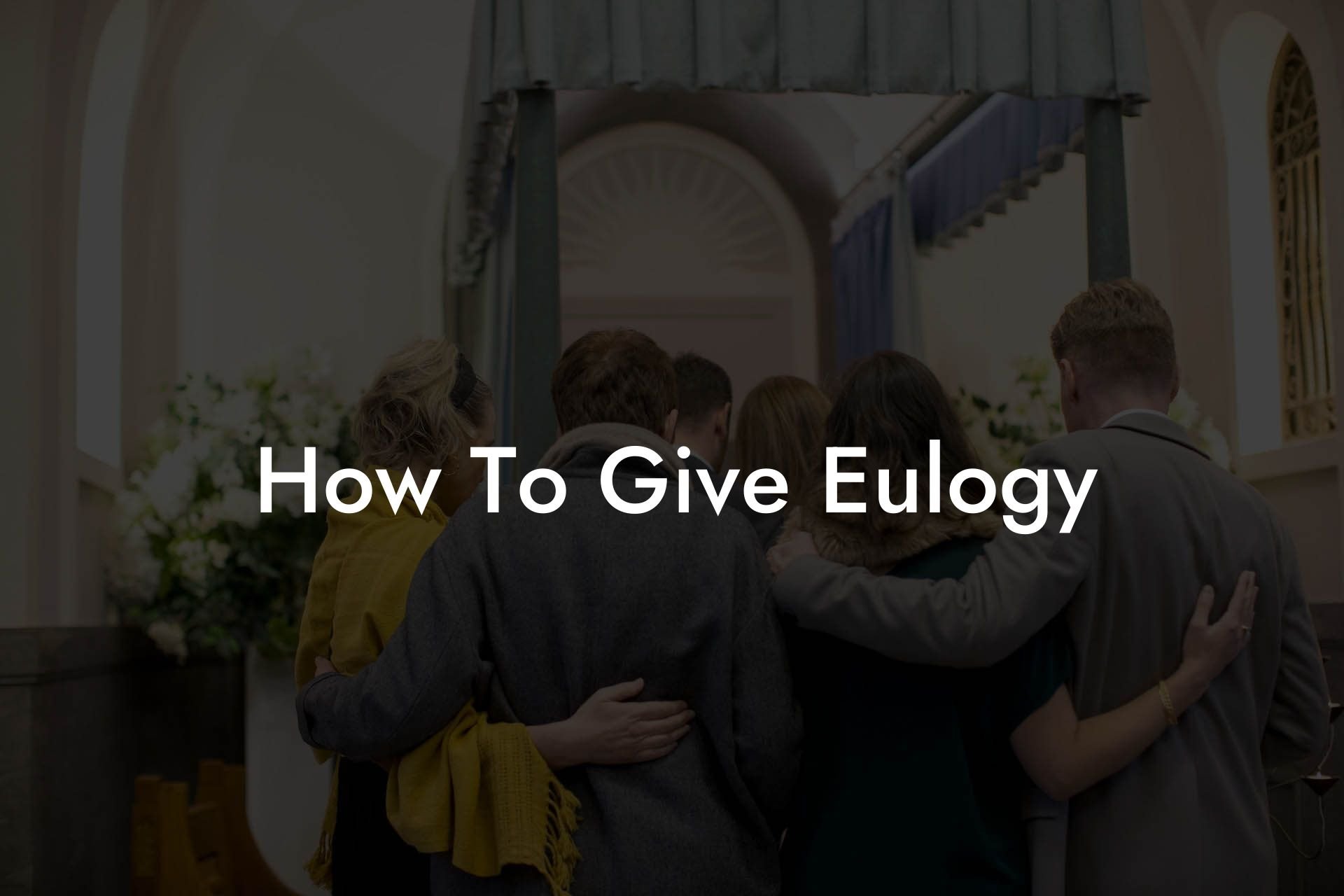 How To Give Eulogy