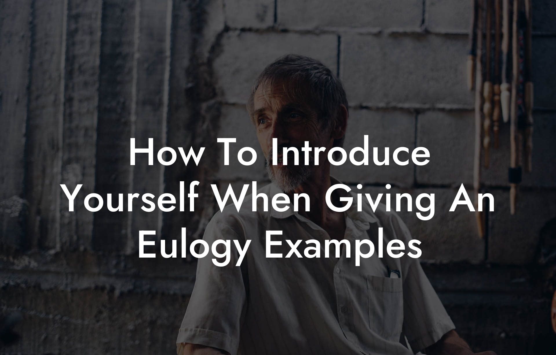 How To Introduce Yourself When Giving An Eulogy Examples