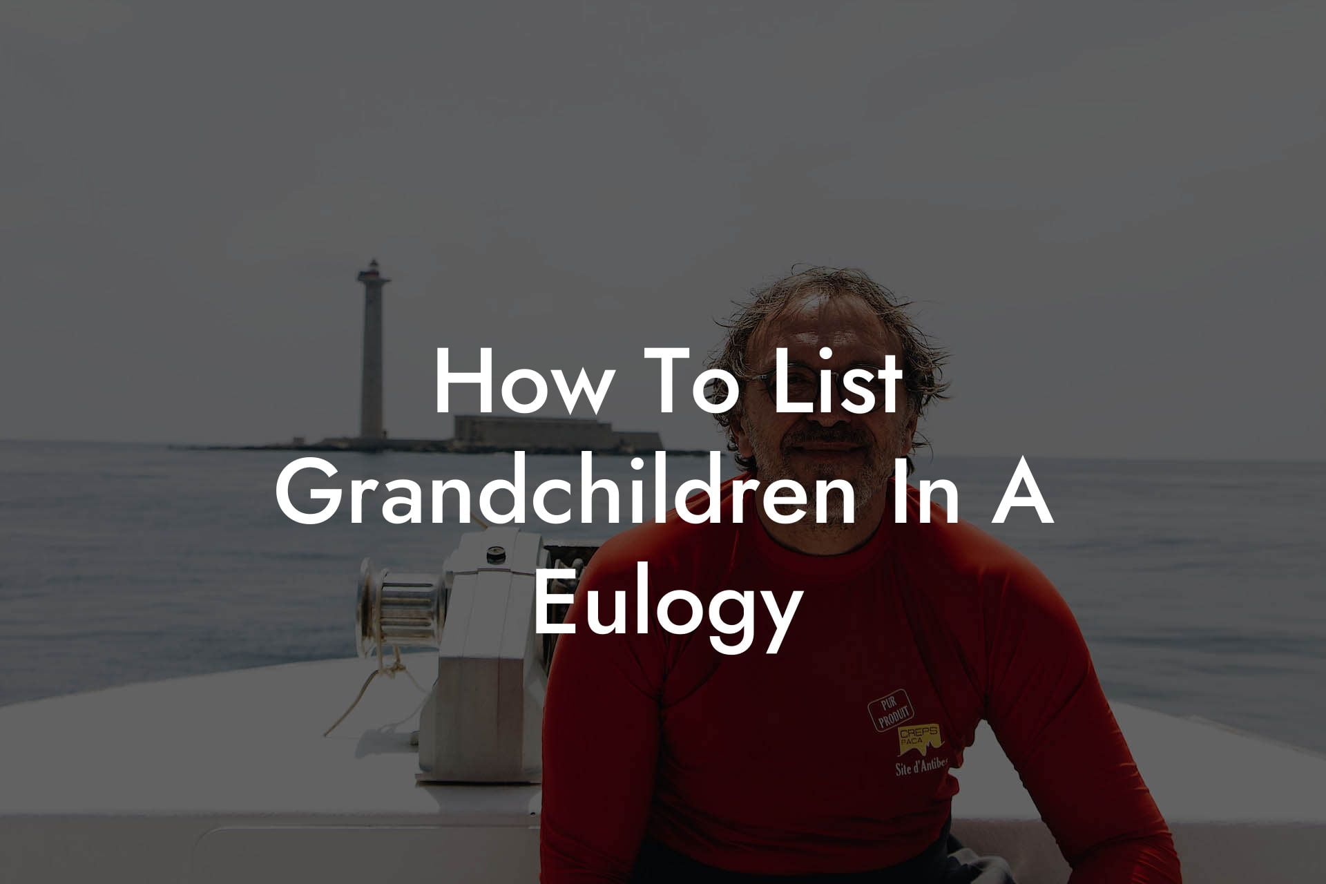 How To List Grandchildren In A Eulogy