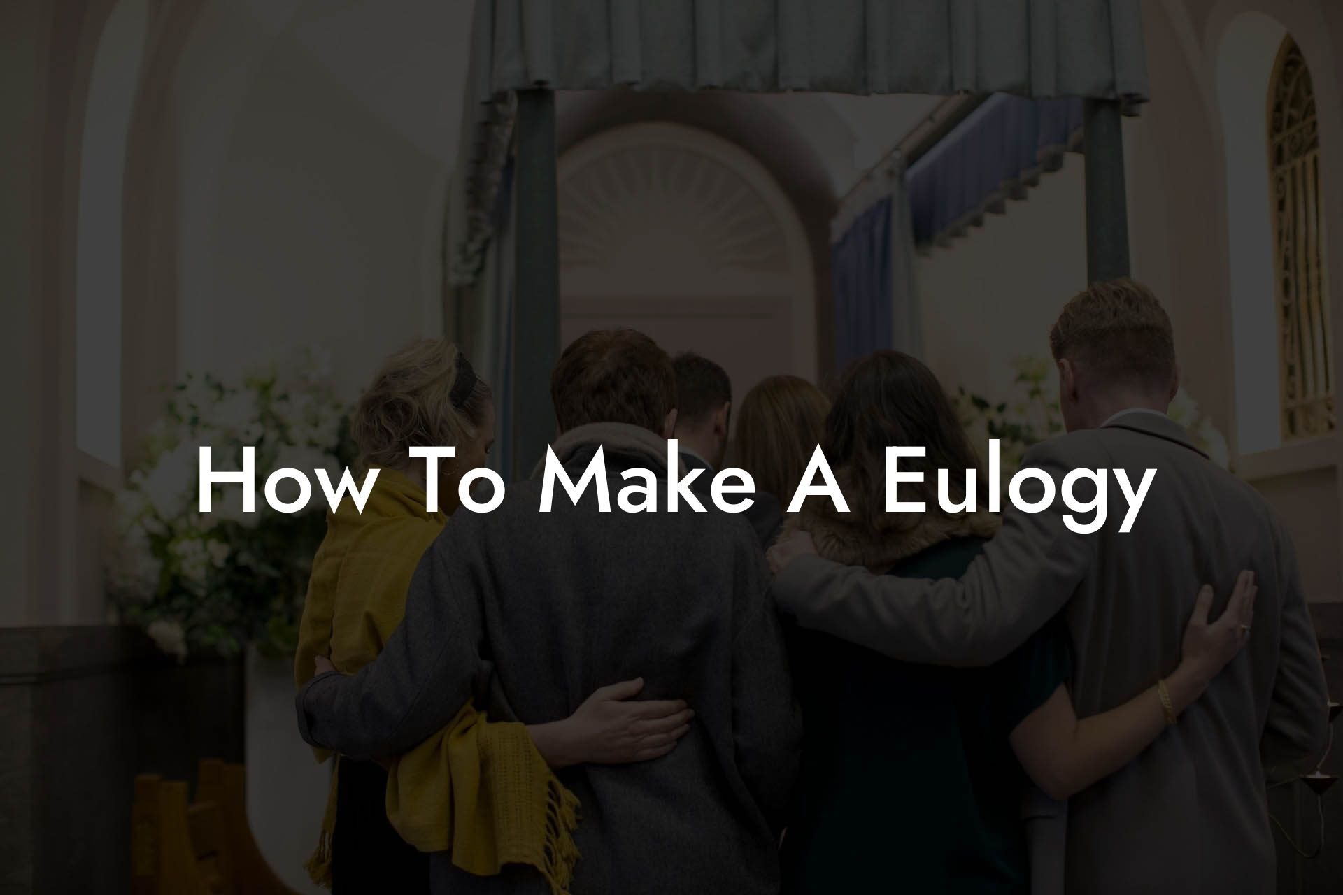 How To Make A Eulogy