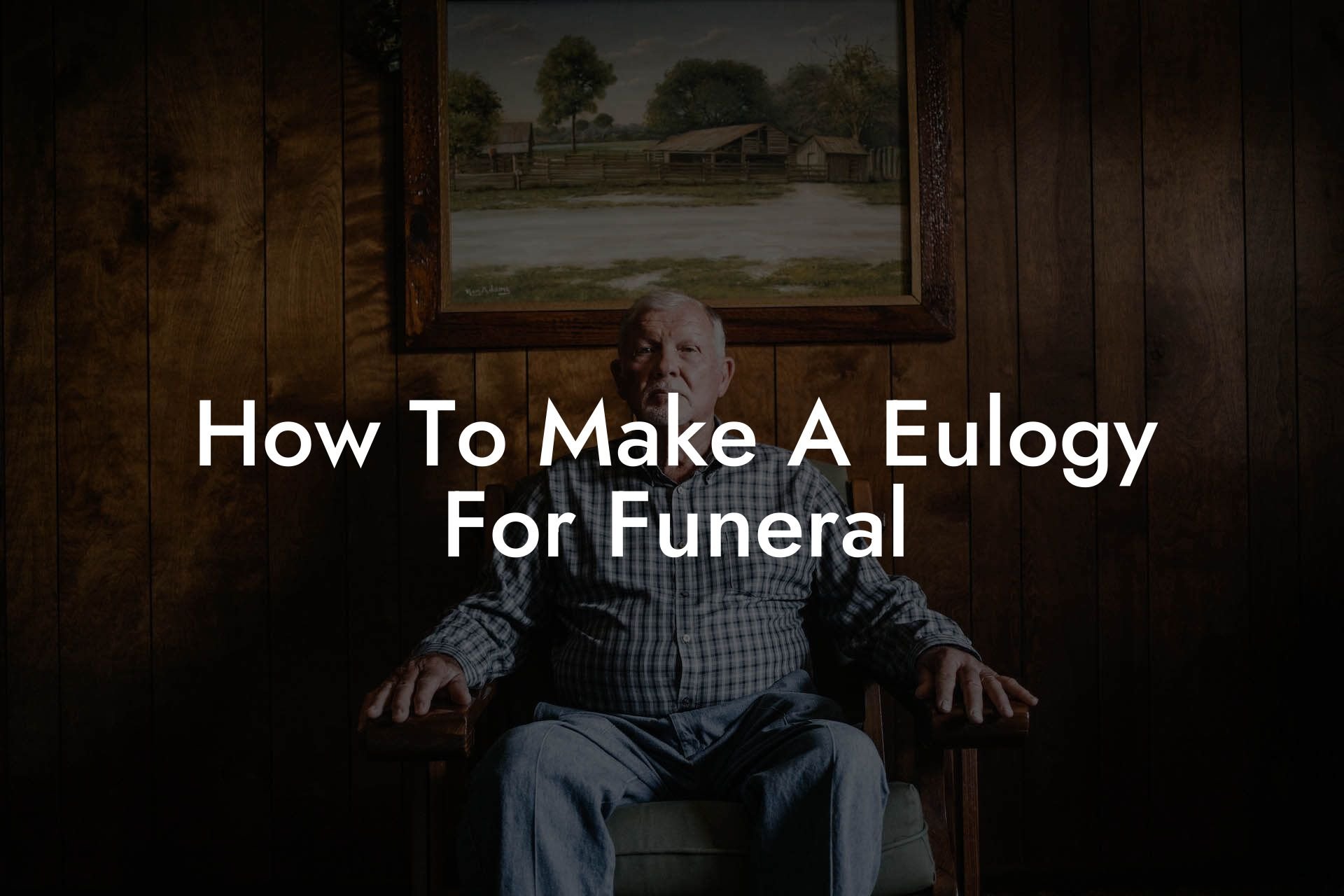 How To Make A Eulogy For Funeral