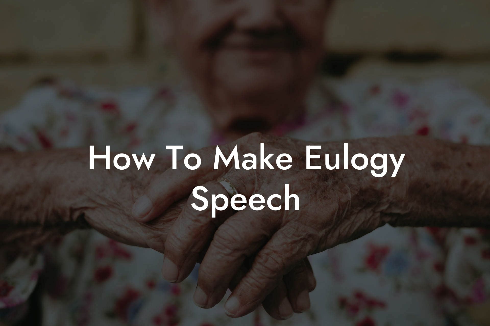 How To Make Eulogy Speech