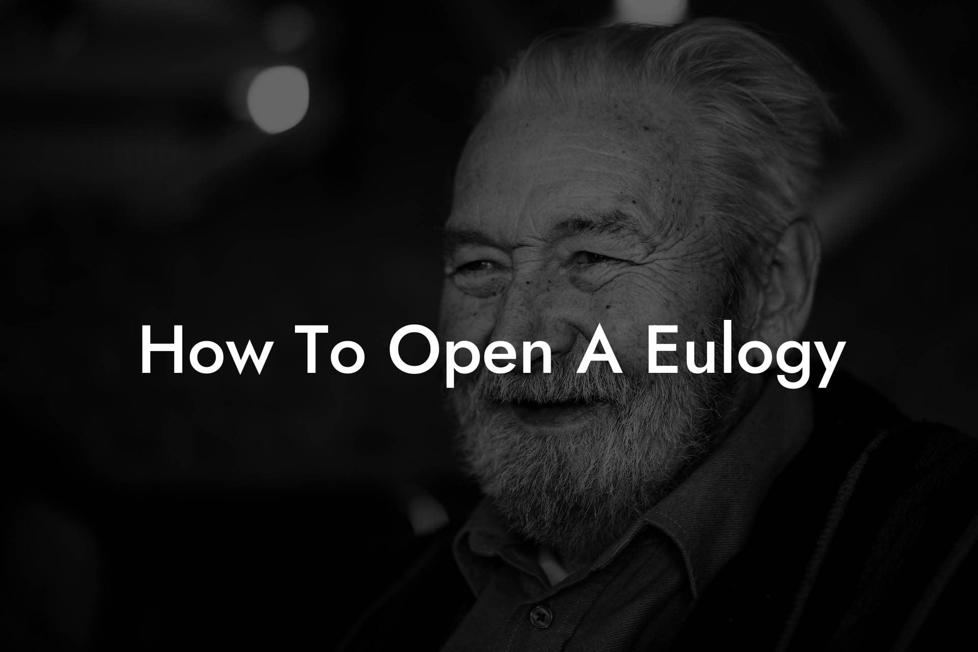 How To Open A Eulogy