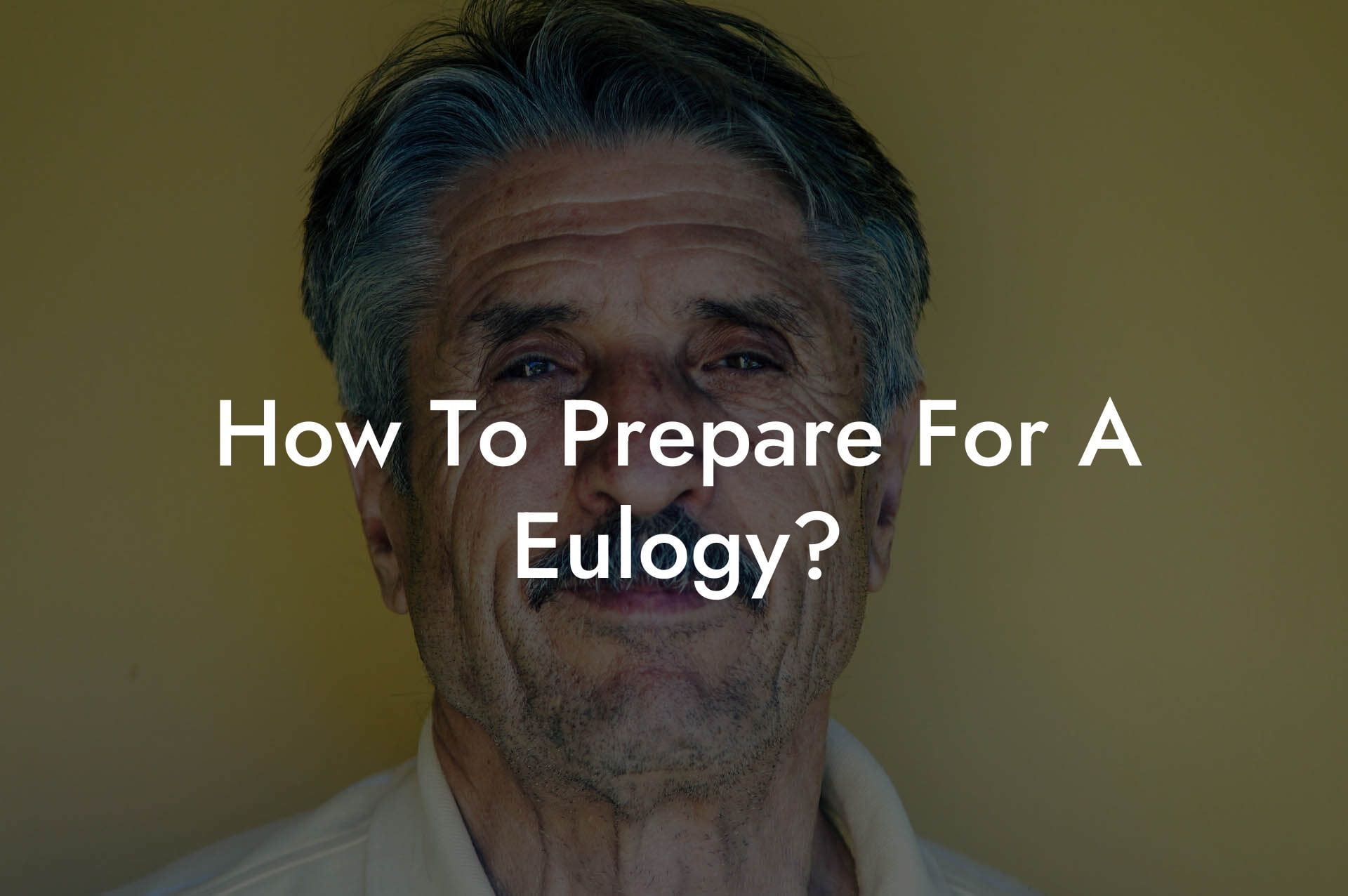 How To Prepare For A Eulogy