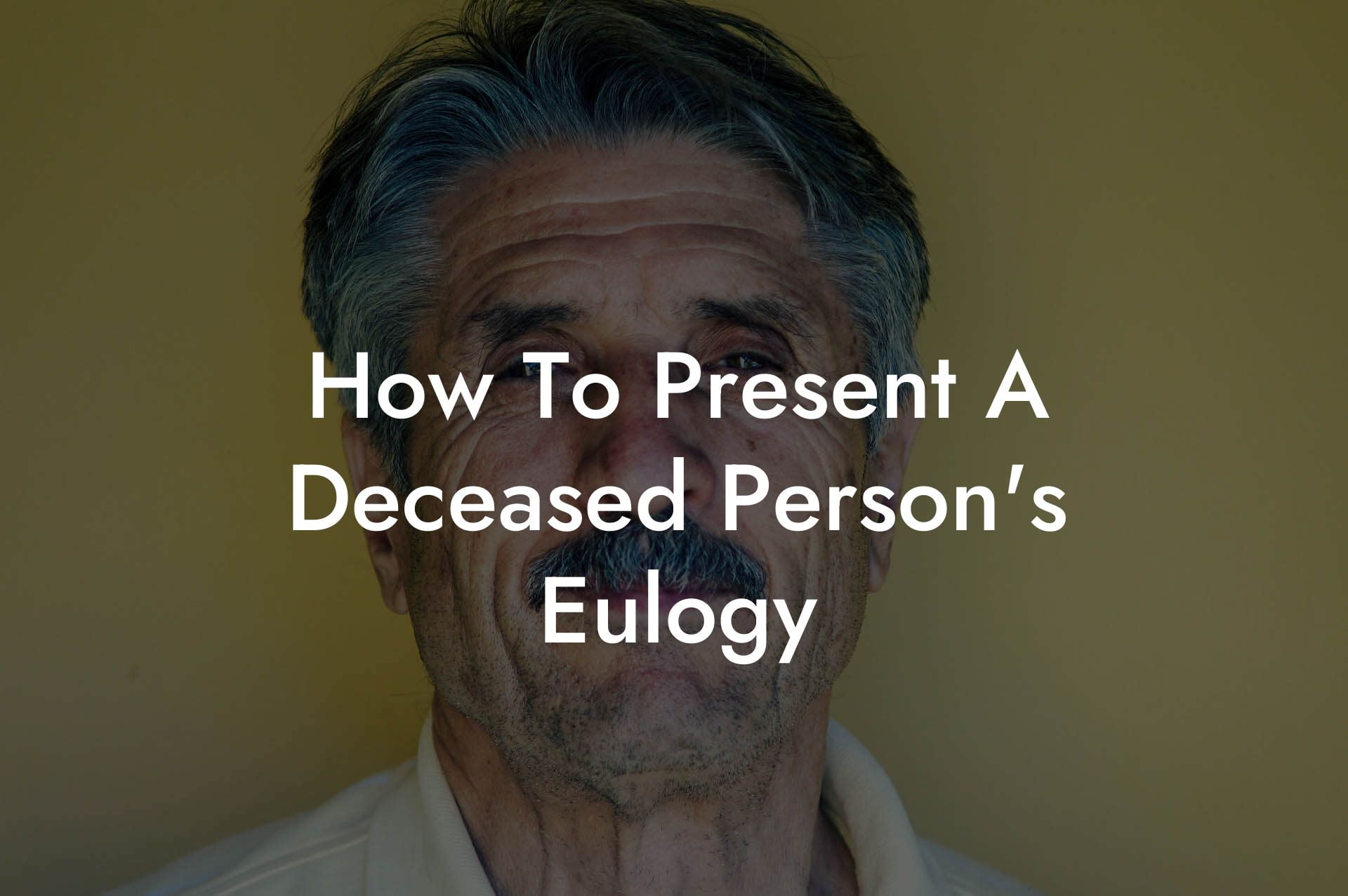 How To Present A Deceased Person's Eulogy