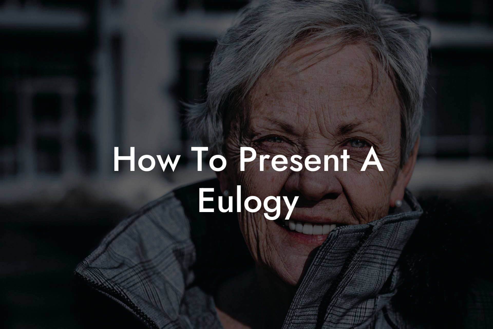 How To Present A Eulogy