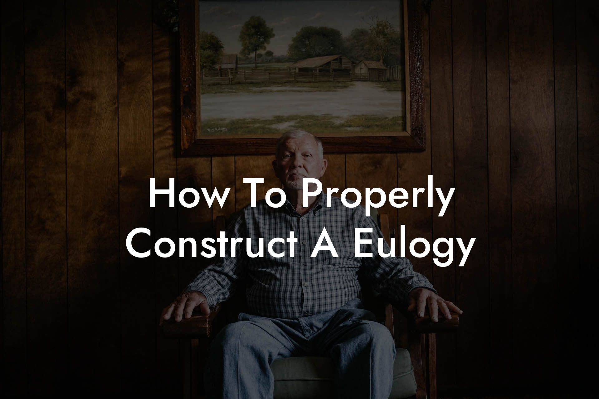 How To Properly Construct A Eulogy